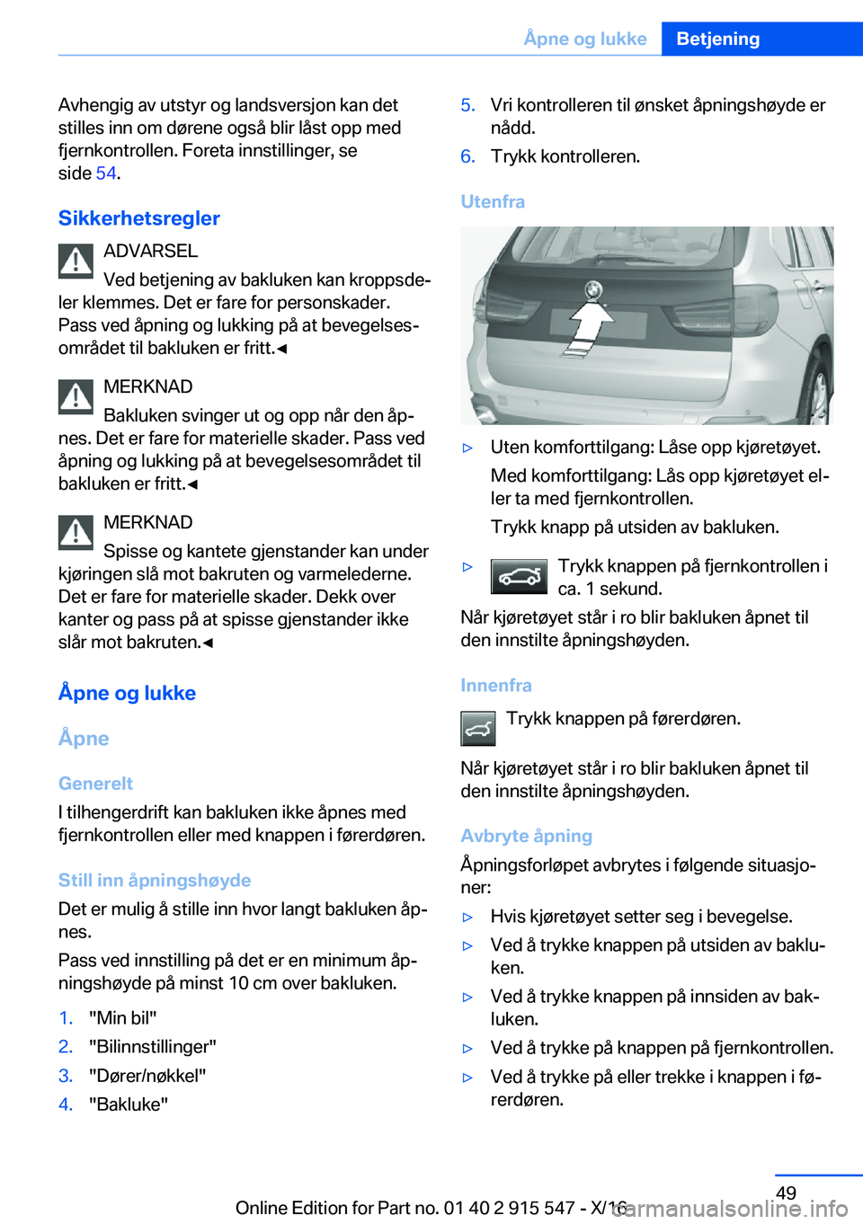 BMW X5 2017  InstruksjonsbØker (in Norwegian) �A�v�h�e�n�g�i�g� �a�v� �u�t�s�t�y�r� �o�g� �l�a�n�d�s�v�e�r�s�j�o�n� �k�a�n� �d�e�t�s�t�i�l�l�e�s� �i�n�n� �o�m� �d�