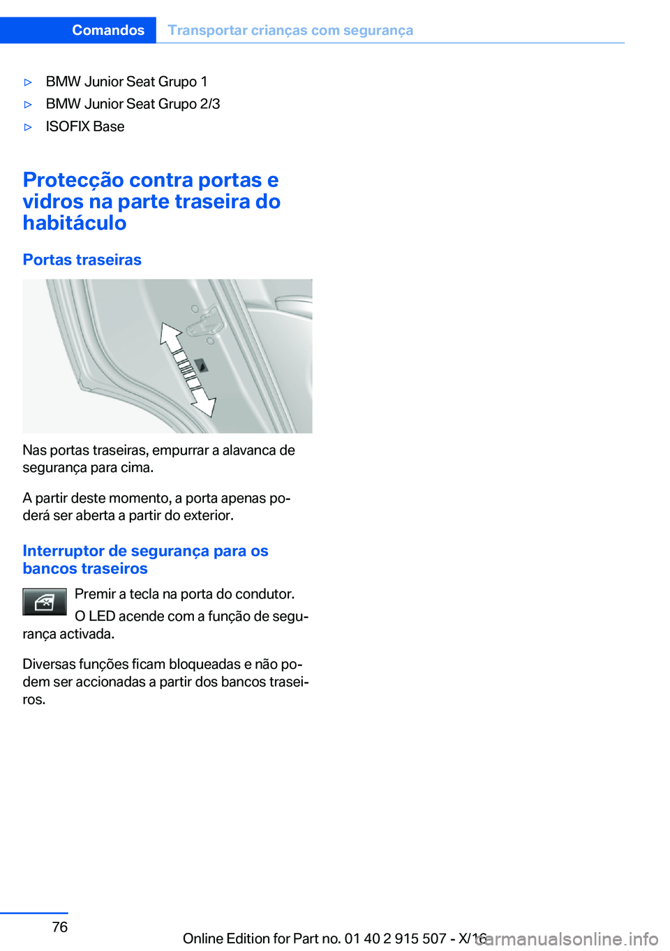 BMW X5 2017  Manual do condutor (in Portuguese) 'y�B�M�W� �J�u�n�i�o�r� �S�e�a�t� �G�r�u�p�o� �1'y�B�M�W� �J�u�n�i�o�r� �S�e�a�t� �G�r�u�p�o� �2�/�3'y�I�S�O�F�I�X� �B�a�s�e
�P�r�o�t�e�c�