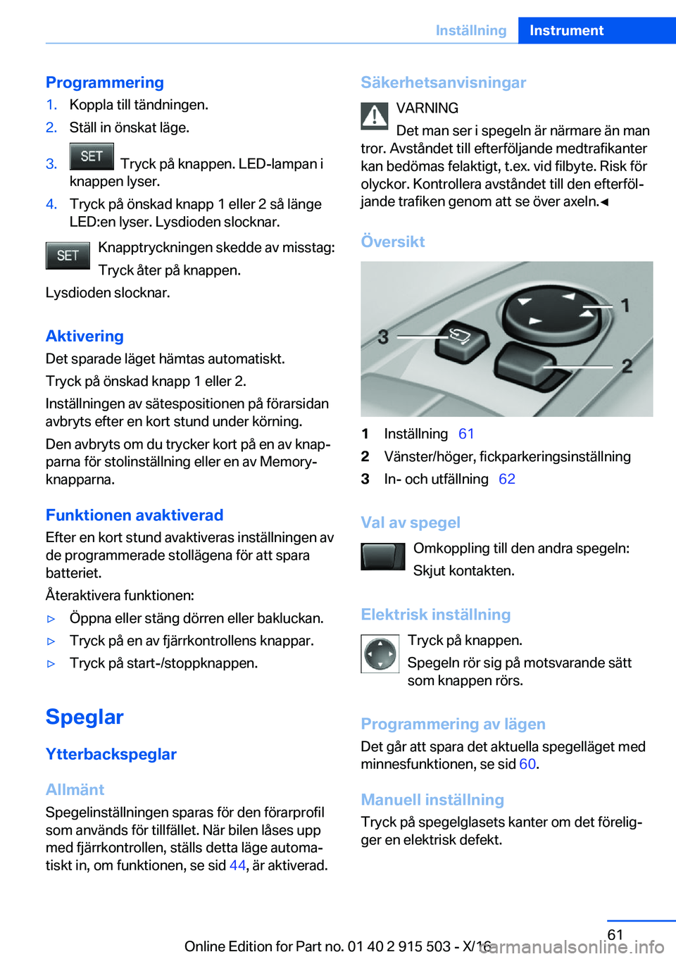 BMW X5 2017  InstruktionsbÖcker (in Swedish) �P�r�o�g�r�a�m�m�e�r�i�n�g�1�.�K�o�p�p�l�a� �t�i�l�l� �t�ä�n�d�n�i�n�g�e�n�.�2�.�S�t�ä�l�l� �i�n� �ö�n�s�k�a�t� �l�ä�g�e�.�3�.� � �T�r�y�c�k� �p�å� �k�n�a�p�p�e�n�.� �L�E�D�-�l�a�m�p�a�n� �i
�k�n