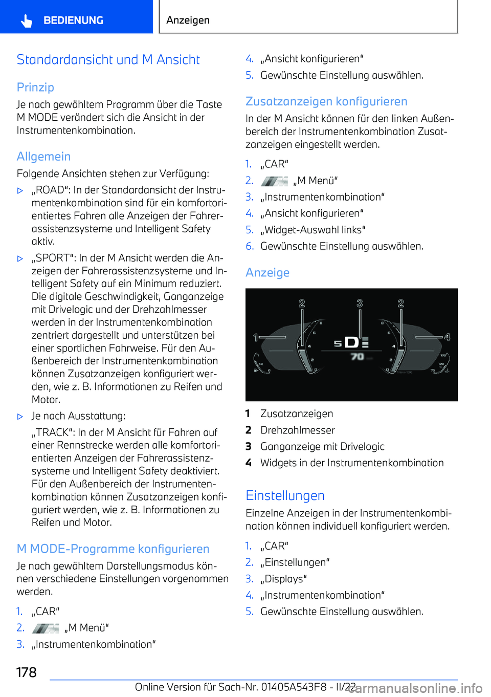 BMW X5 M 2022  Betriebsanleitungen (in German) Standardansicht und M Ansicht
Prinzip Je nach gew