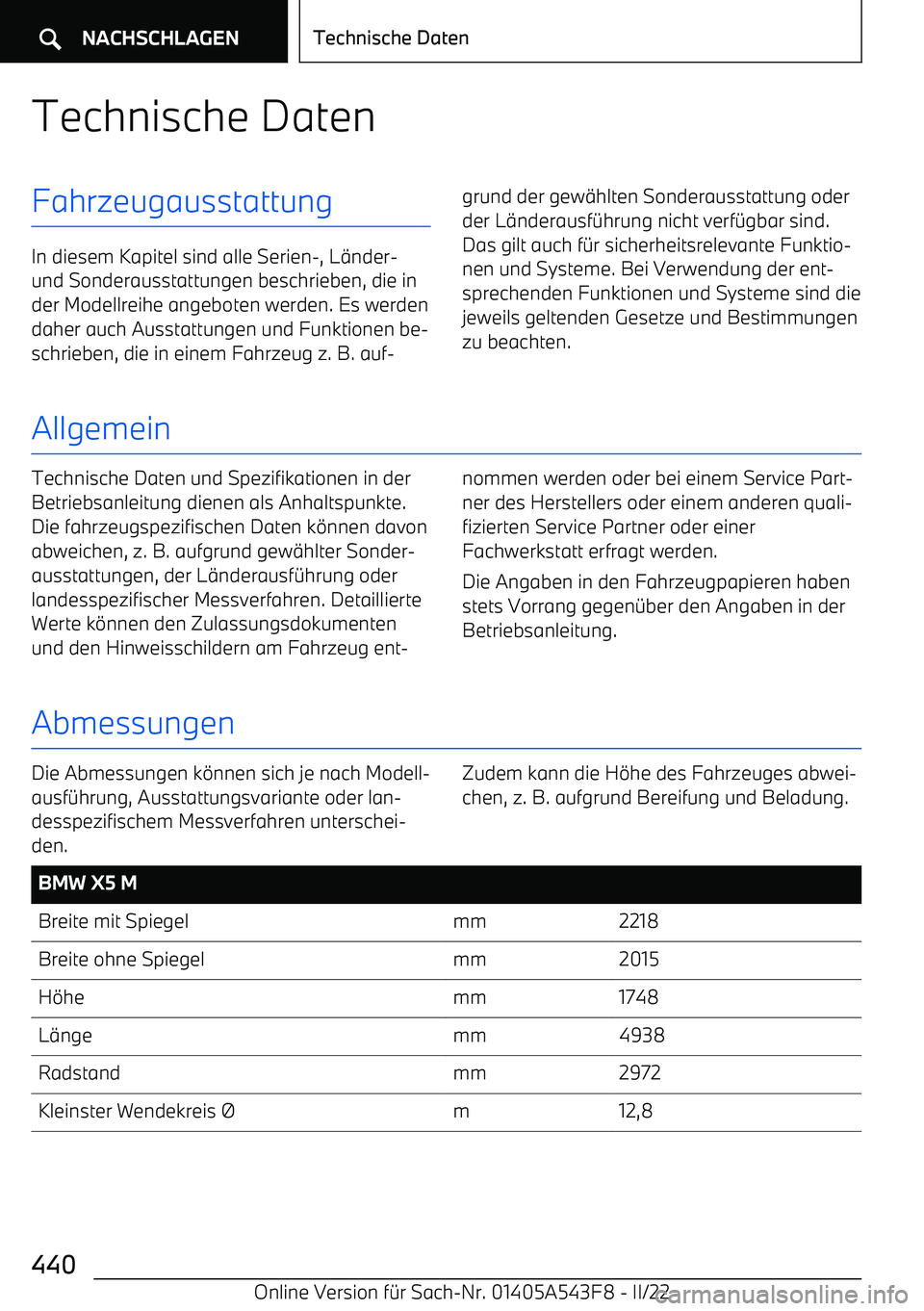 BMW X5 M 2022  Betriebsanleitungen (in German) Technische DatenFahrzeugausstattung
In diesem Kapitel sind alle Serien