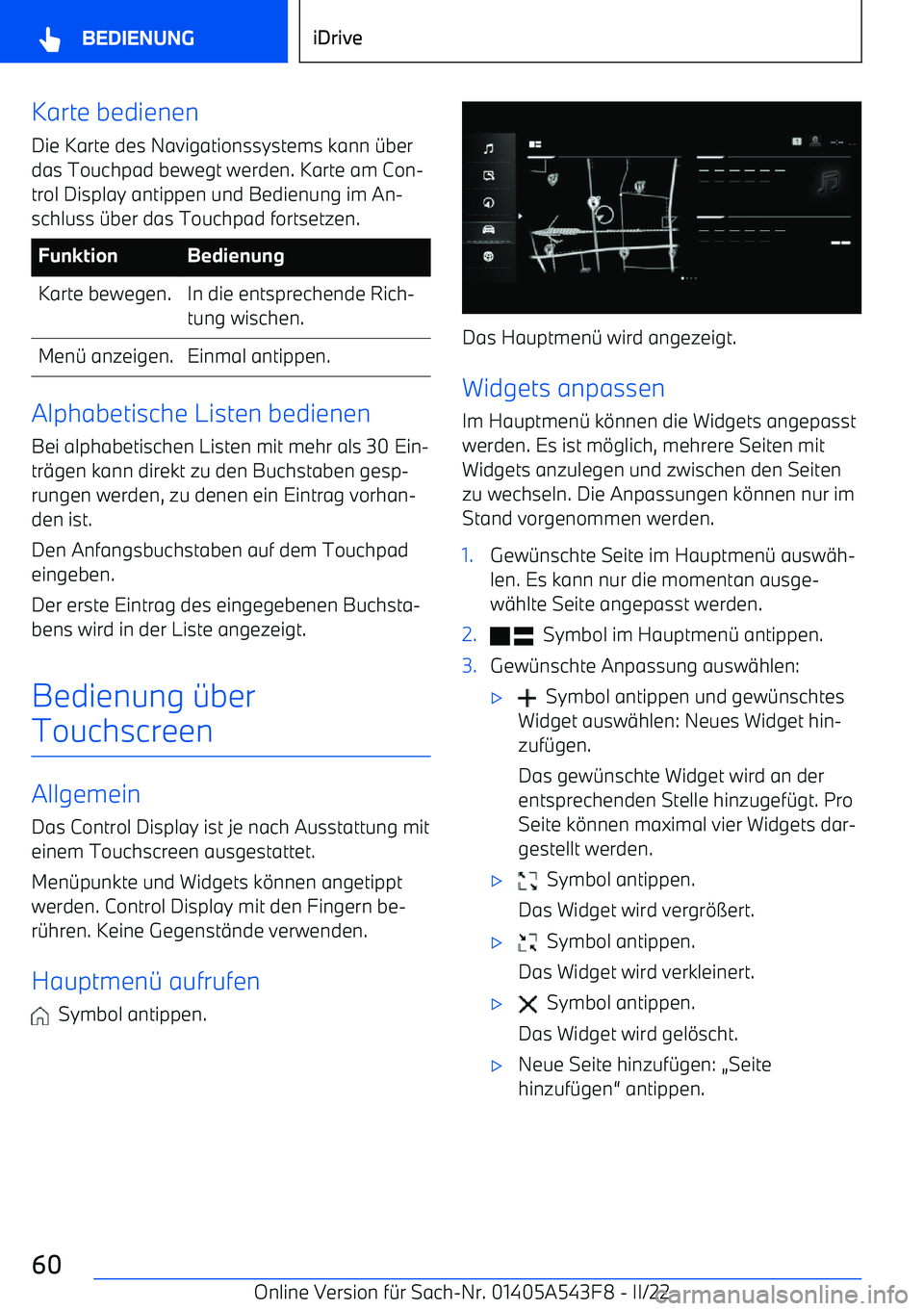 BMW X5 M 2022  Betriebsanleitungen (in German) Karte bedienenDie Karte des Navigationssystems kann 