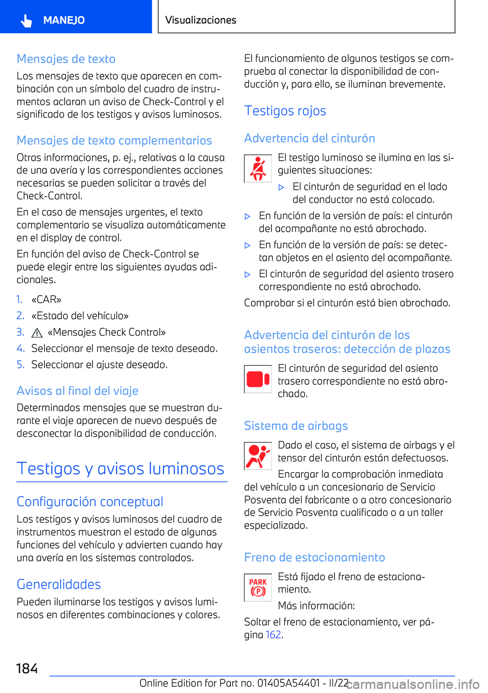 BMW X5 M 2022  Manuales de Empleo (in Spanish) Mensajes de texto
Los mensajes de texto que aparecen en com