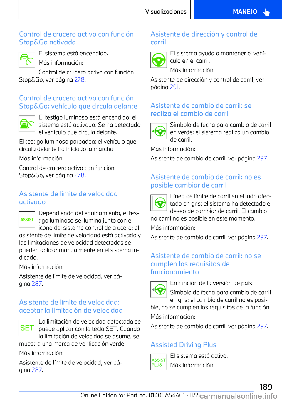 BMW X5 M 2022  Manuales de Empleo (in Spanish) Control de crucero activo con funci
