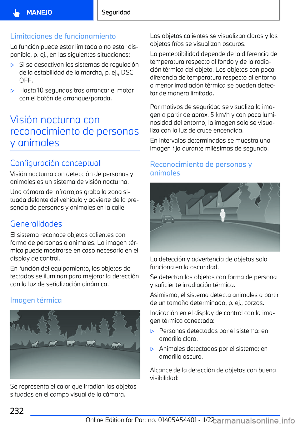 BMW X5 M 2022  Manuales de Empleo (in Spanish) Limitaciones de funcionamientoLa funci