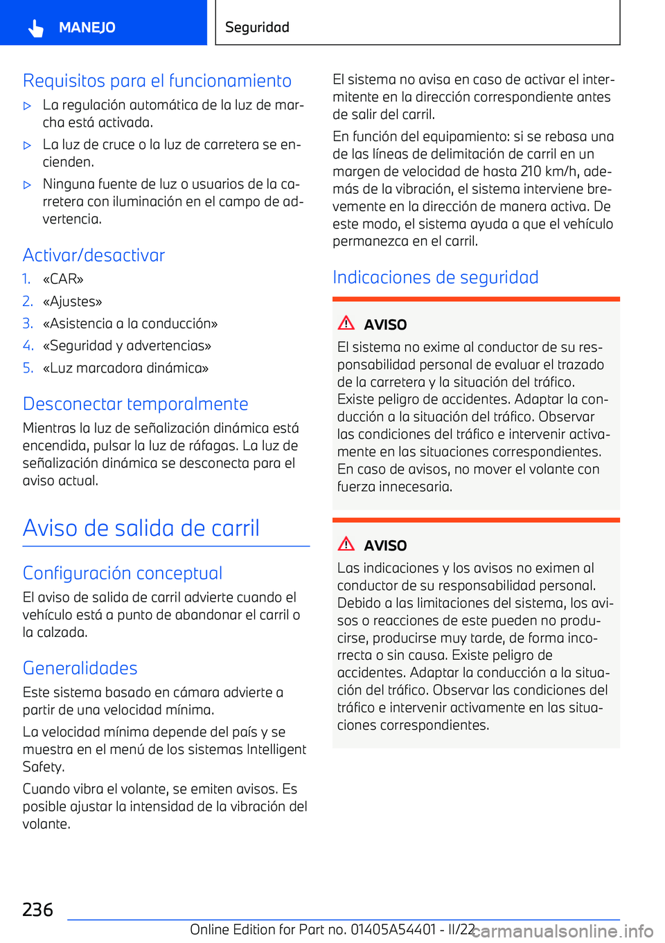 BMW X5 M 2022  Manuales de Empleo (in Spanish) Requisitos para el funcionamiento