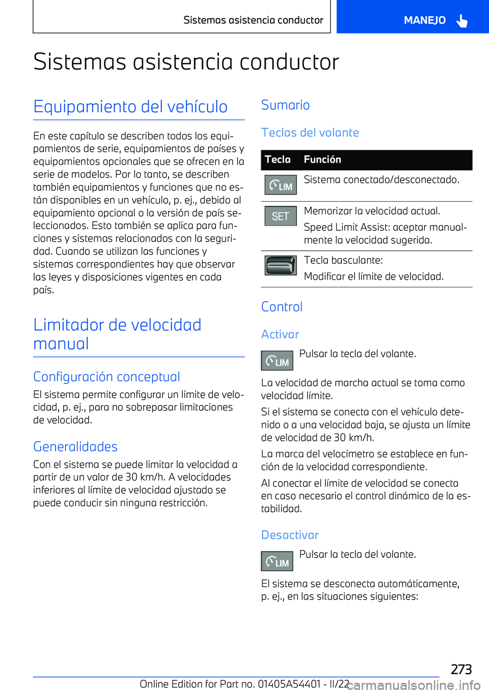 BMW X5 M 2022  Manuales de Empleo (in Spanish) Sistemas asistencia conductorEquipamiento del veh