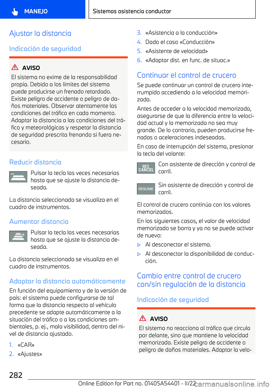 BMW X5 M 2022  Manuales de Empleo (in Spanish) Ajustar la distanciaIndicaci