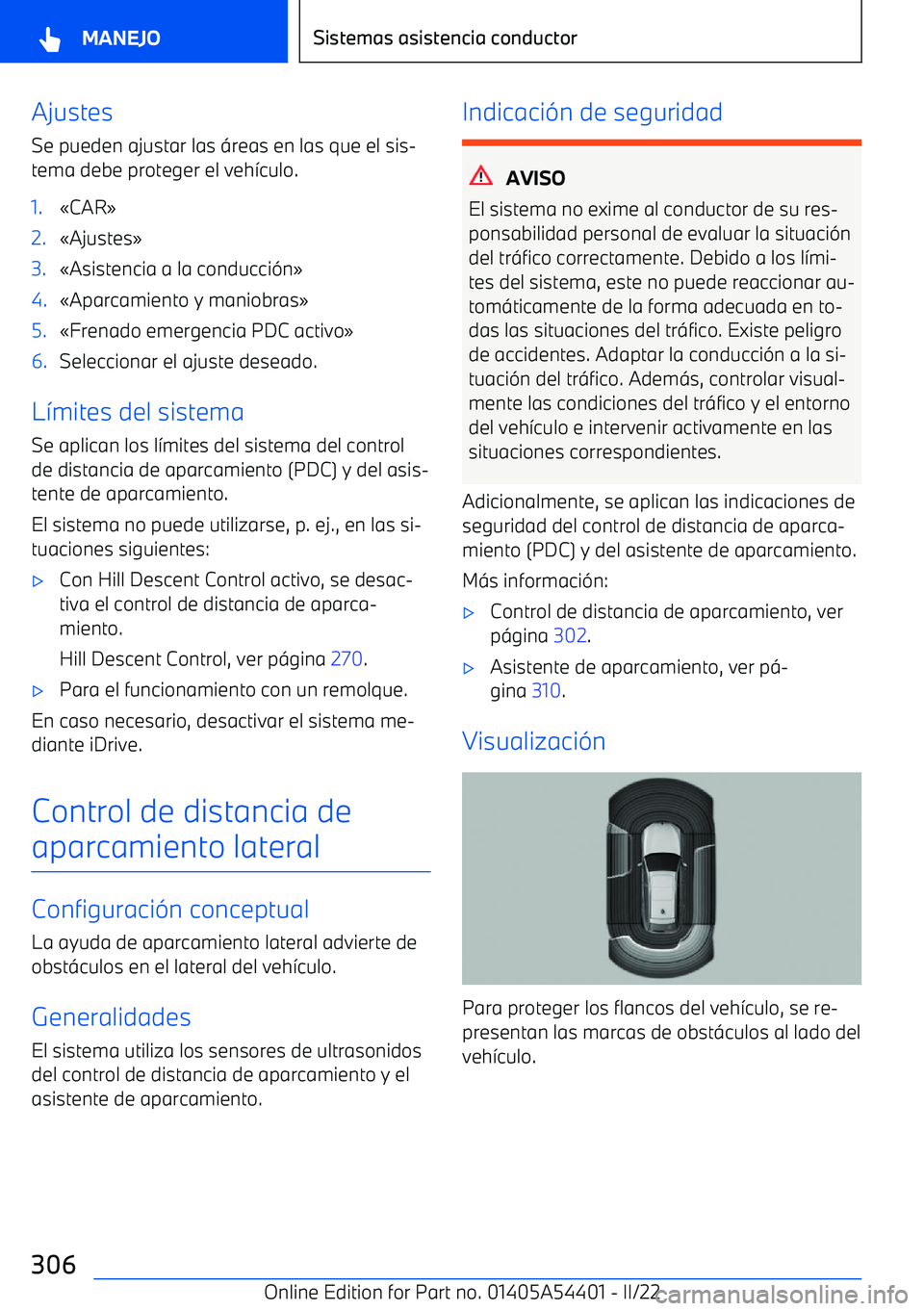 BMW X5 M 2022  Manuales de Empleo (in Spanish) AjustesSe pueden ajustar las 