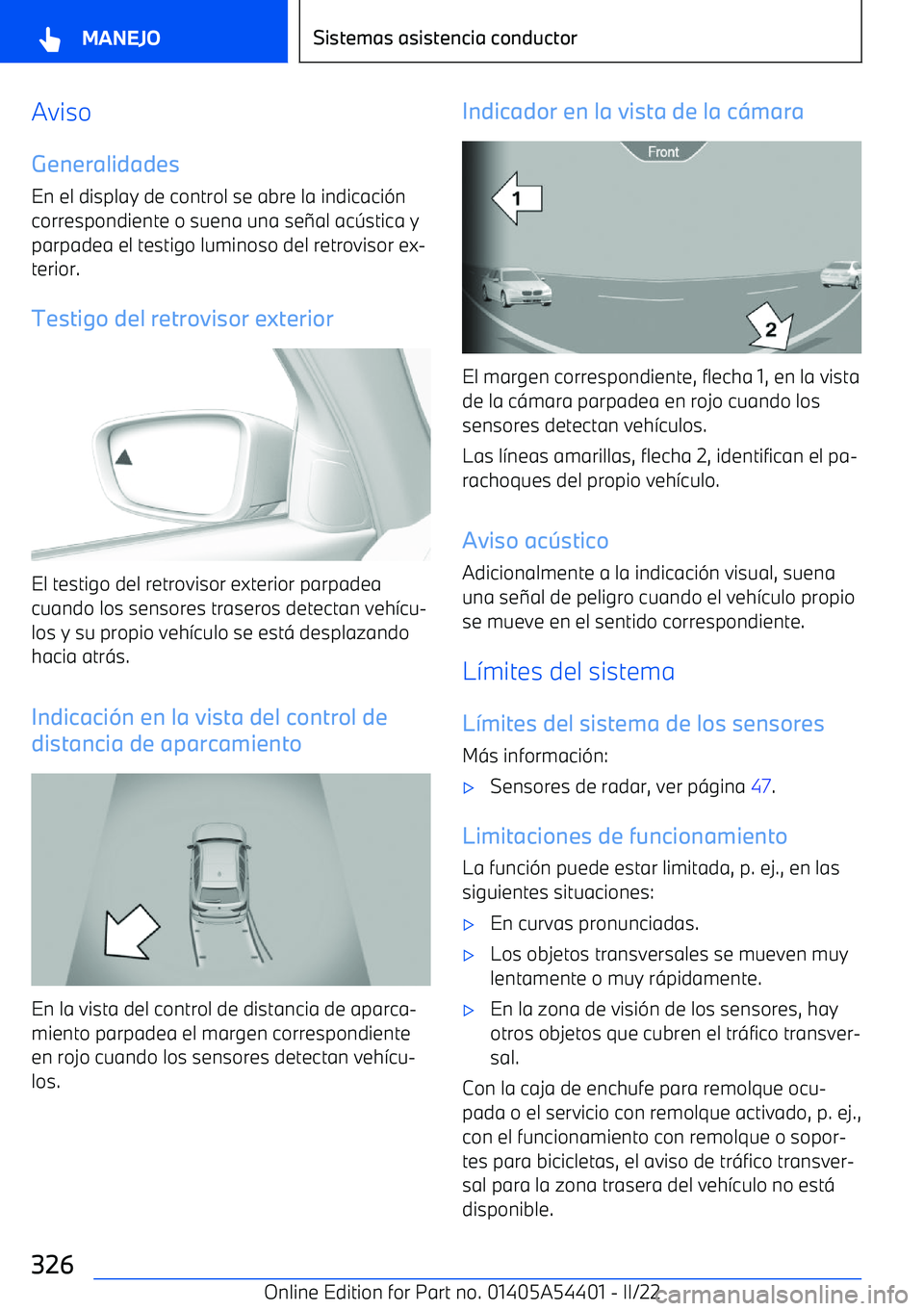 BMW X5 M 2022  Manuales de Empleo (in Spanish) Aviso
Generalidades En el display de control se abre la indicaci