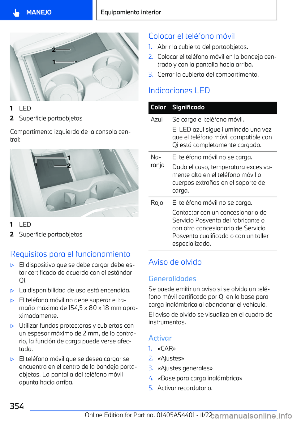 BMW X5 M 2022  Manuales de Empleo (in Spanish) 1LED2Superficie portaobjetos
Compartimento izquierdo de la consola cen