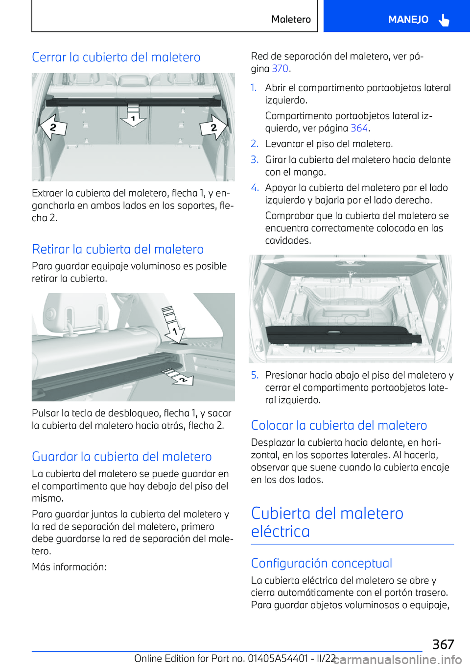 BMW X5 M 2022  Manuales de Empleo (in Spanish) Cerrar la cubierta del maletero
Extraer la cubierta del maletero, flecha 1, y en