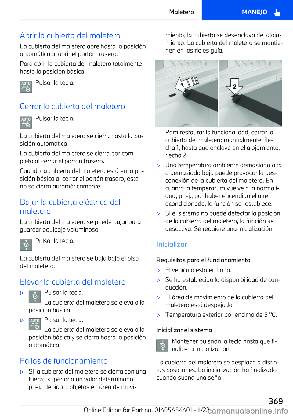 BMW X5 M 2022  Manuales de Empleo (in Spanish) Abrir la cubierta del maleteroLa cubierta del maletero abre hasta la posici