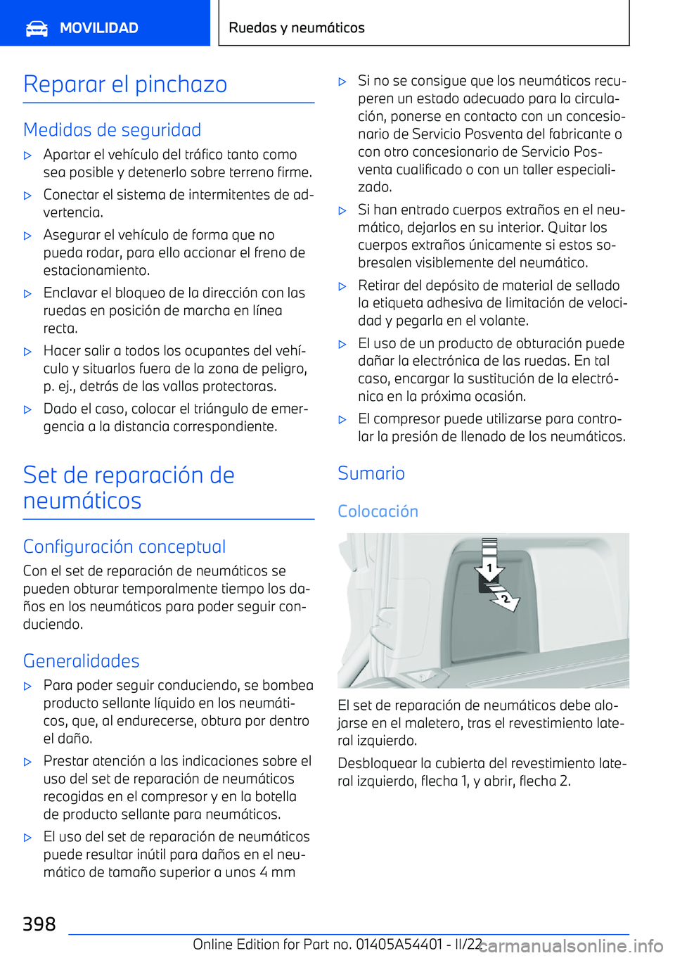 BMW X5 M 2022  Manuales de Empleo (in Spanish) Reparar el pinchazo
Medidas de seguridad
