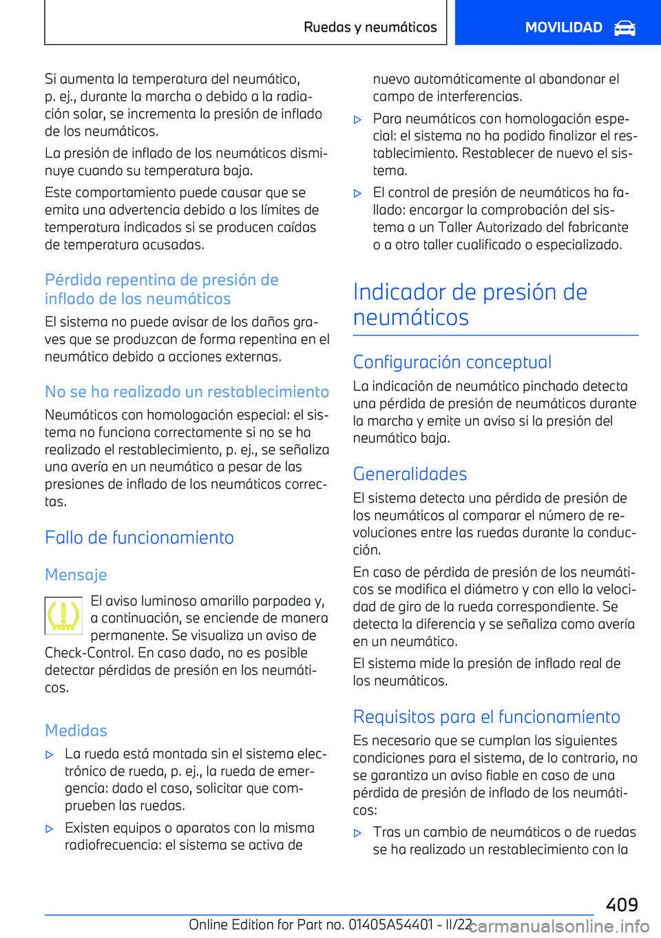 BMW X5 M 2022  Manuales de Empleo (in Spanish) Si aumenta la temperatura del neum