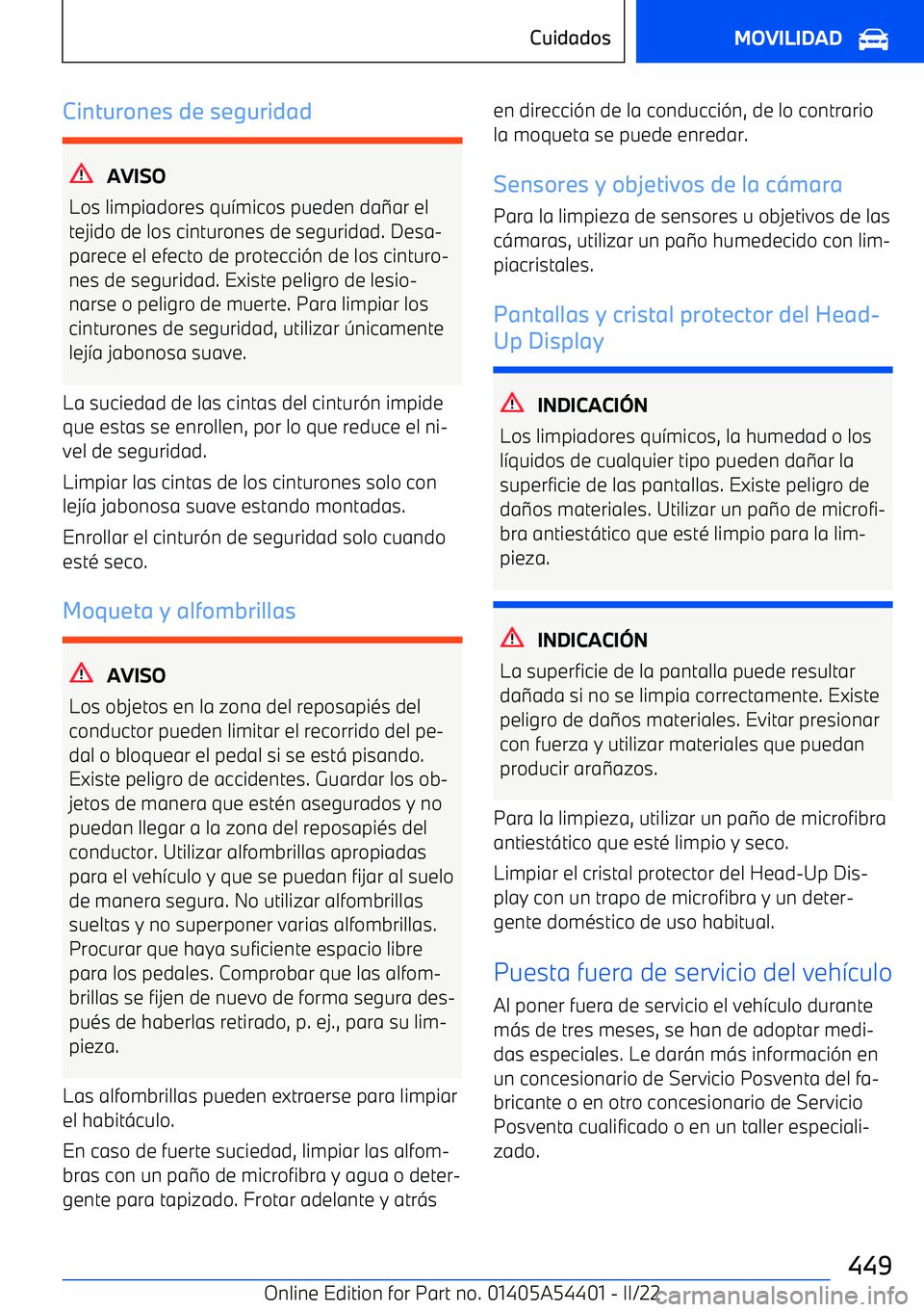 BMW X5 M 2022  Manuales de Empleo (in Spanish) Cinturones de seguridad
AVISO
Los limpiadores qu