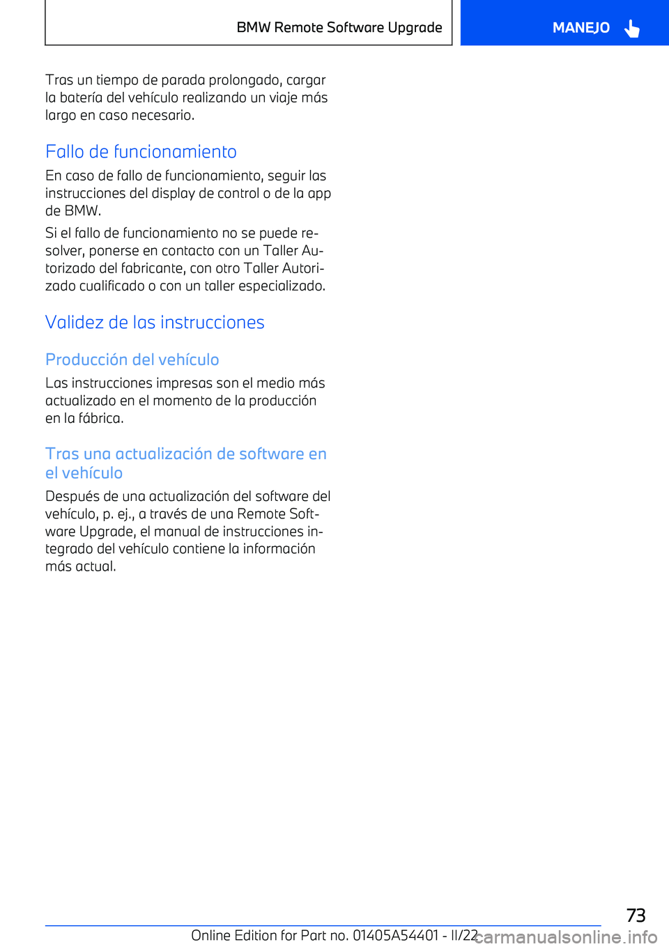 BMW X5 M 2022  Manuales de Empleo (in Spanish) Tras un tiempo de parada prolongado, cargarla bater