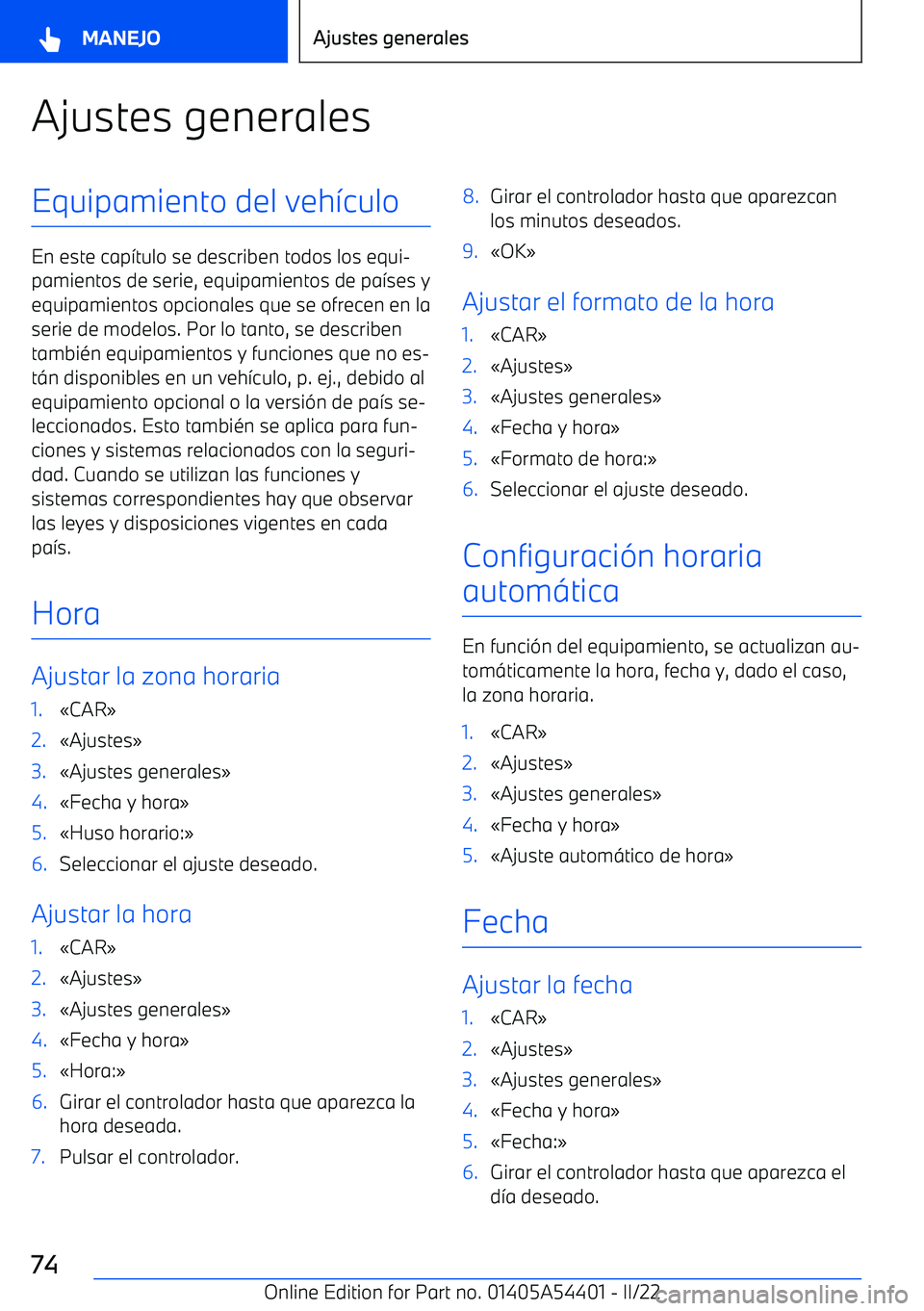 BMW X5 M 2022  Manuales de Empleo (in Spanish) Ajustes generalesEquipamiento del veh