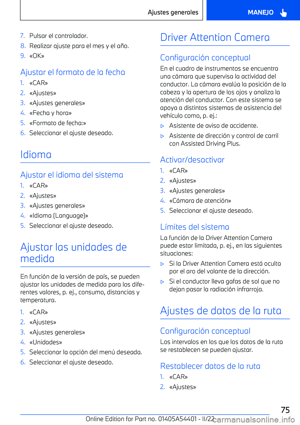 BMW X5 M 2022  Manuales de Empleo (in Spanish) 7.Pulsar el controlador.8.Realizar ajuste para el mes y el a