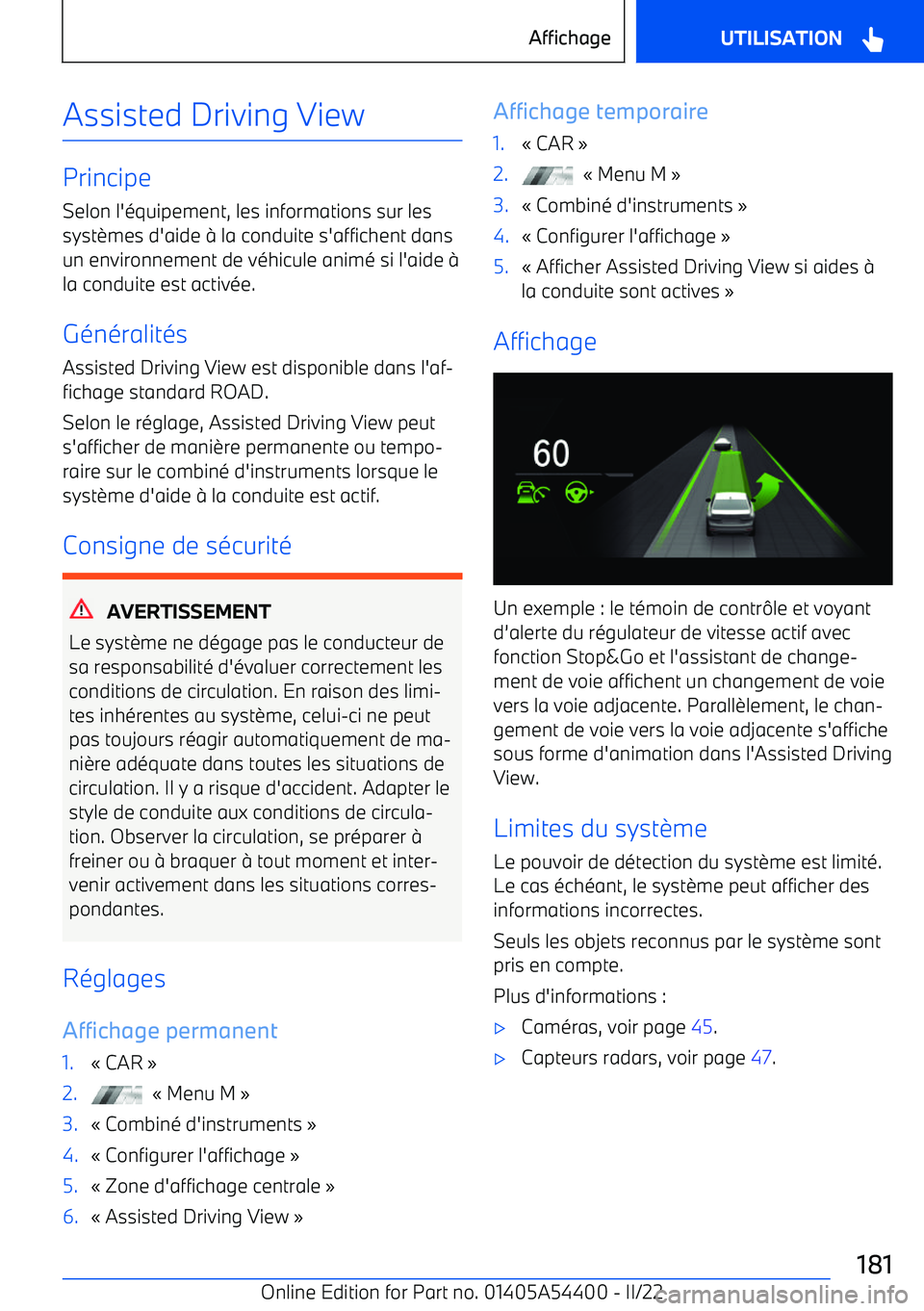 BMW X5 M 2022  Notices Demploi (in French) Assisted Driving View
PrincipeSelon l