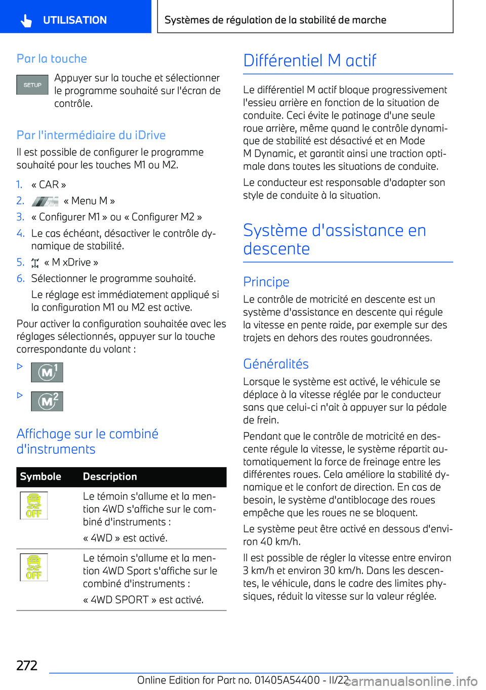 BMW X5 M 2022  Notices Demploi (in French) Par la toucheAppuyer sur la touche et sélectionner
le programme souhaité sur l