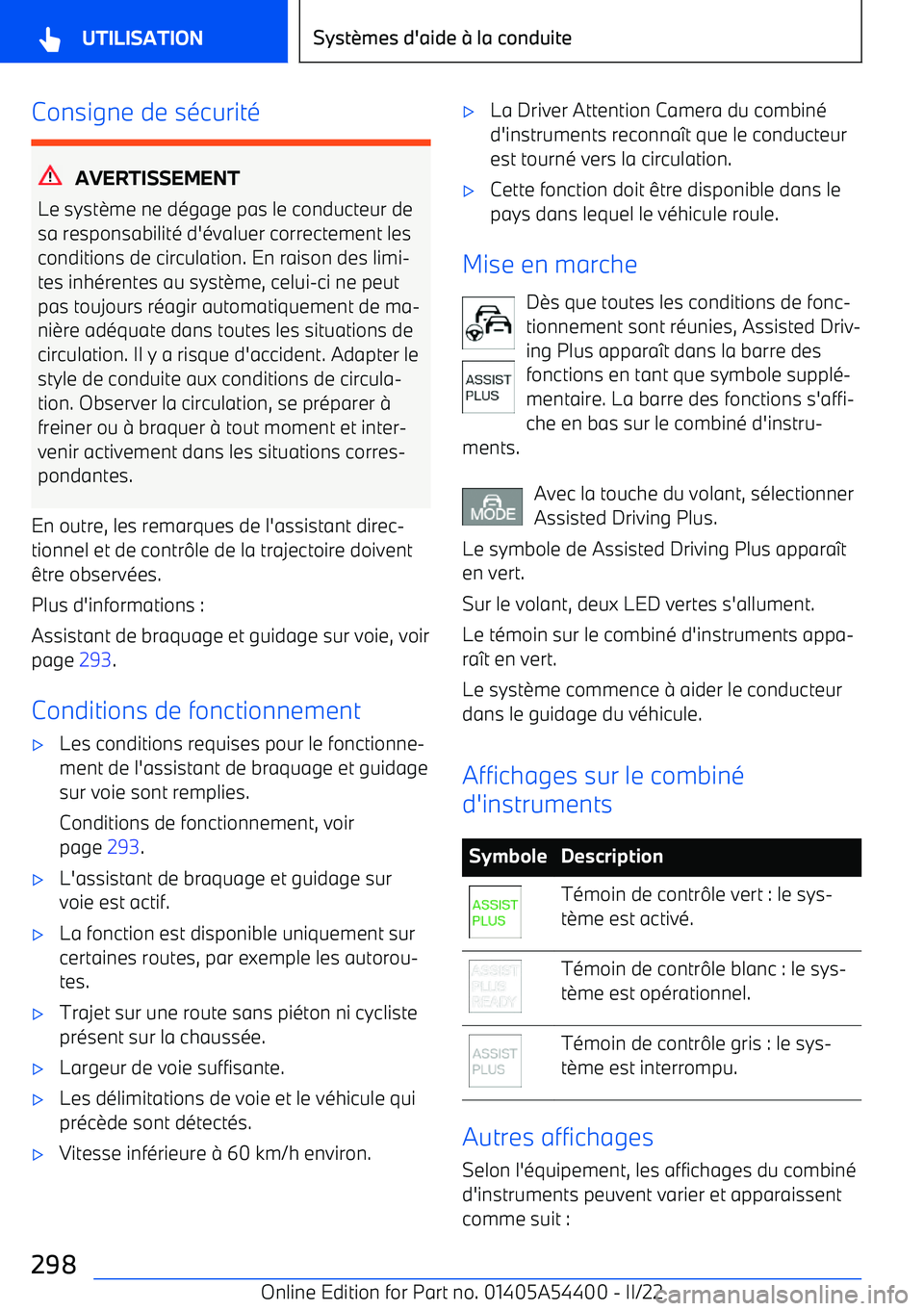 BMW X5 M 2022  Notices Demploi (in French) Consigne de sécurité
AVERTISSEMENT
Le syst