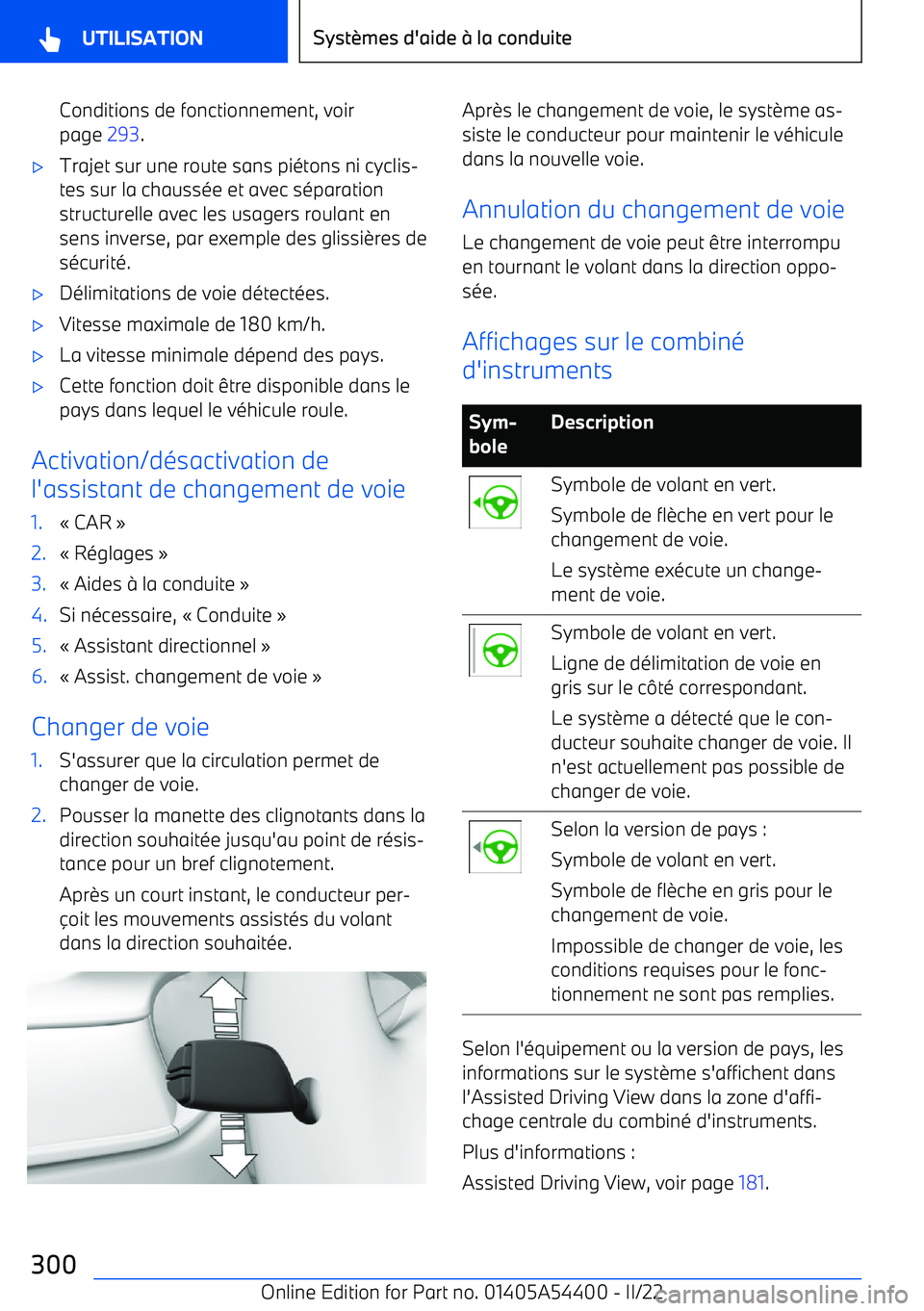 BMW X5 M 2022  Notices Demploi (in French) Conditions de fonctionnement, voir
page  293.