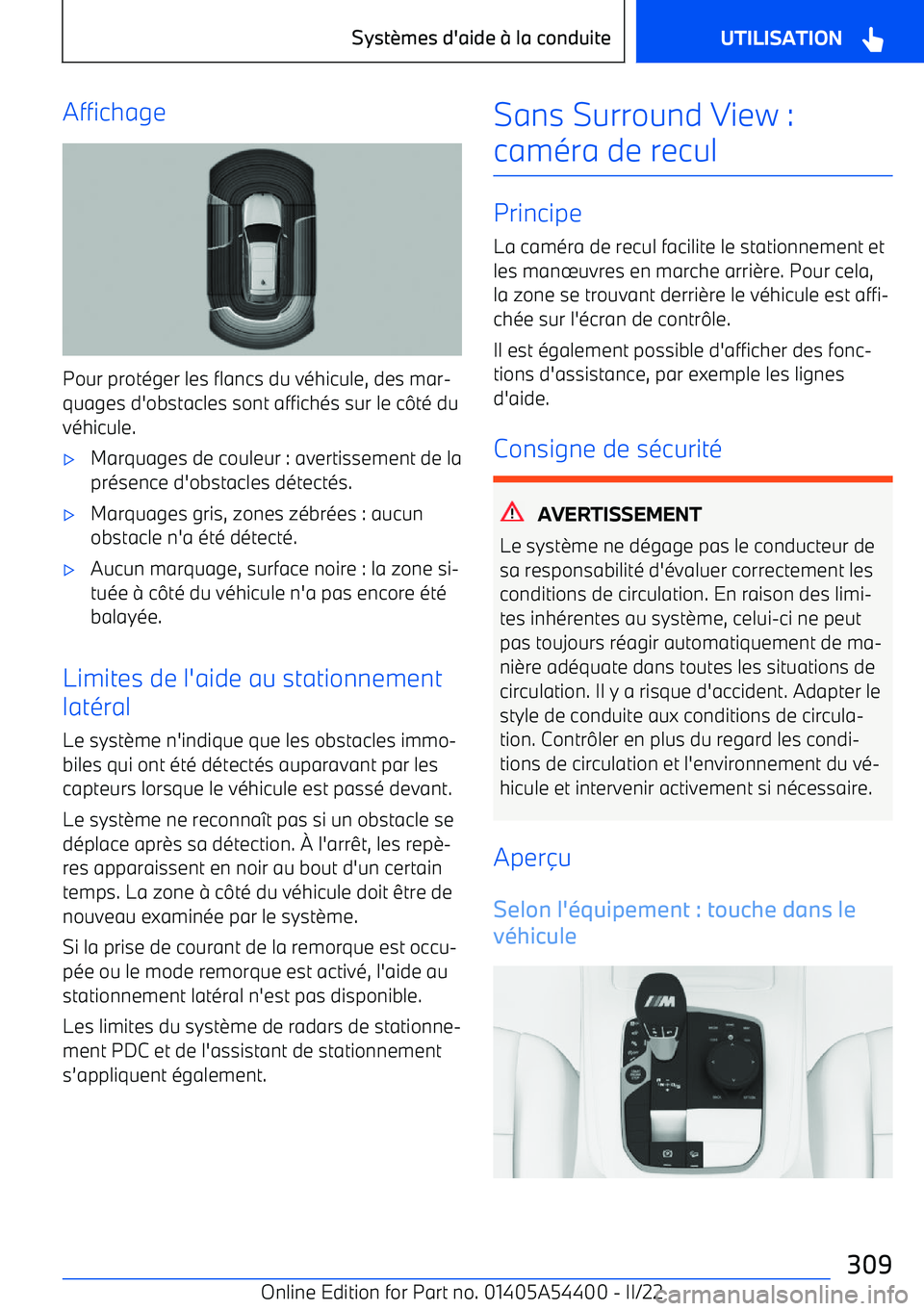 BMW X5 M 2022  Notices Demploi (in French) Affichage
Pour protéger les flancs du véhicule, des mar