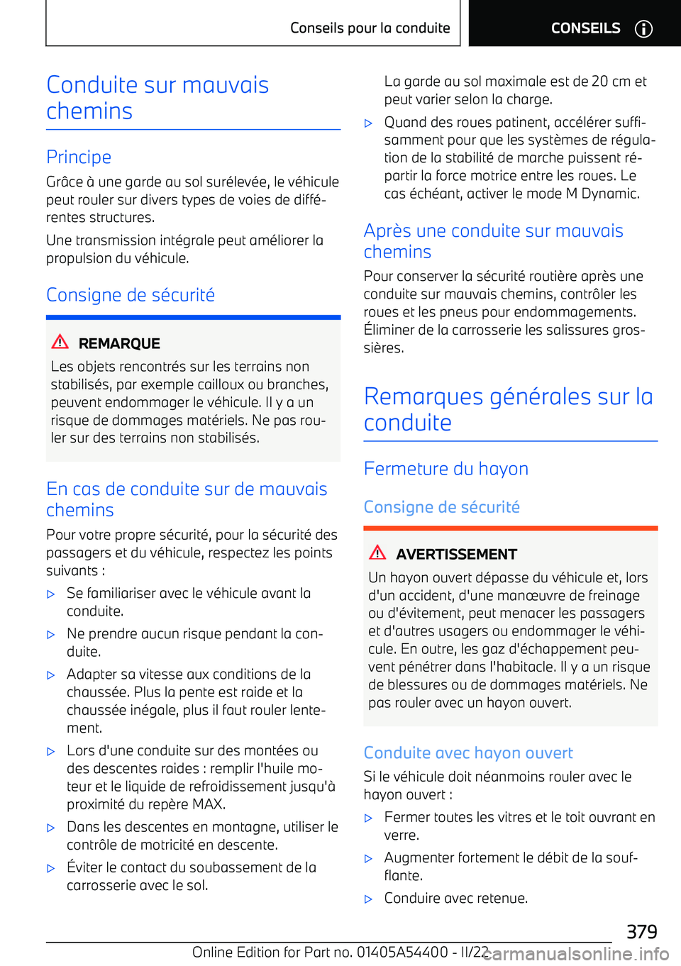 BMW X5 M 2022  Notices Demploi (in French) Conduite sur mauvais
chemins
Principe
Gr ce 