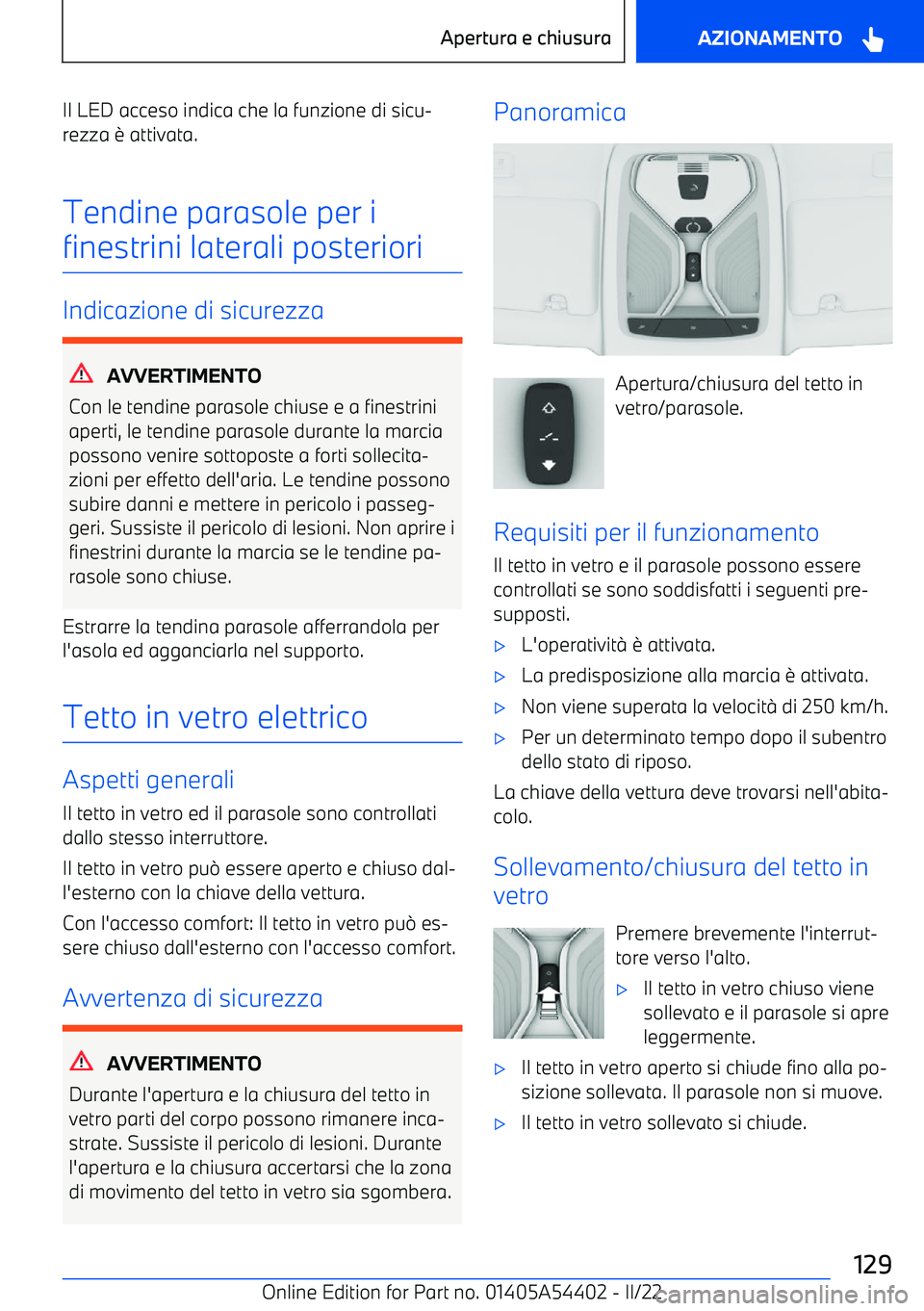 BMW X5 M 2022  Libretti Di Uso E manutenzione (in Italian) Il LED acceso indica che la funzione di sicu