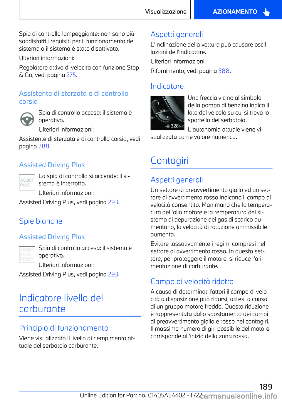 BMW X5 M 2022  Libretti Di Uso E manutenzione (in Italian) Spia di controllo lampeggiante: non sono pi