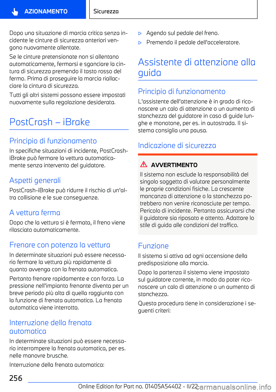 BMW X5 M 2022  Libretti Di Uso E manutenzione (in Italian) Dopo una situazione di marcia critica senza in