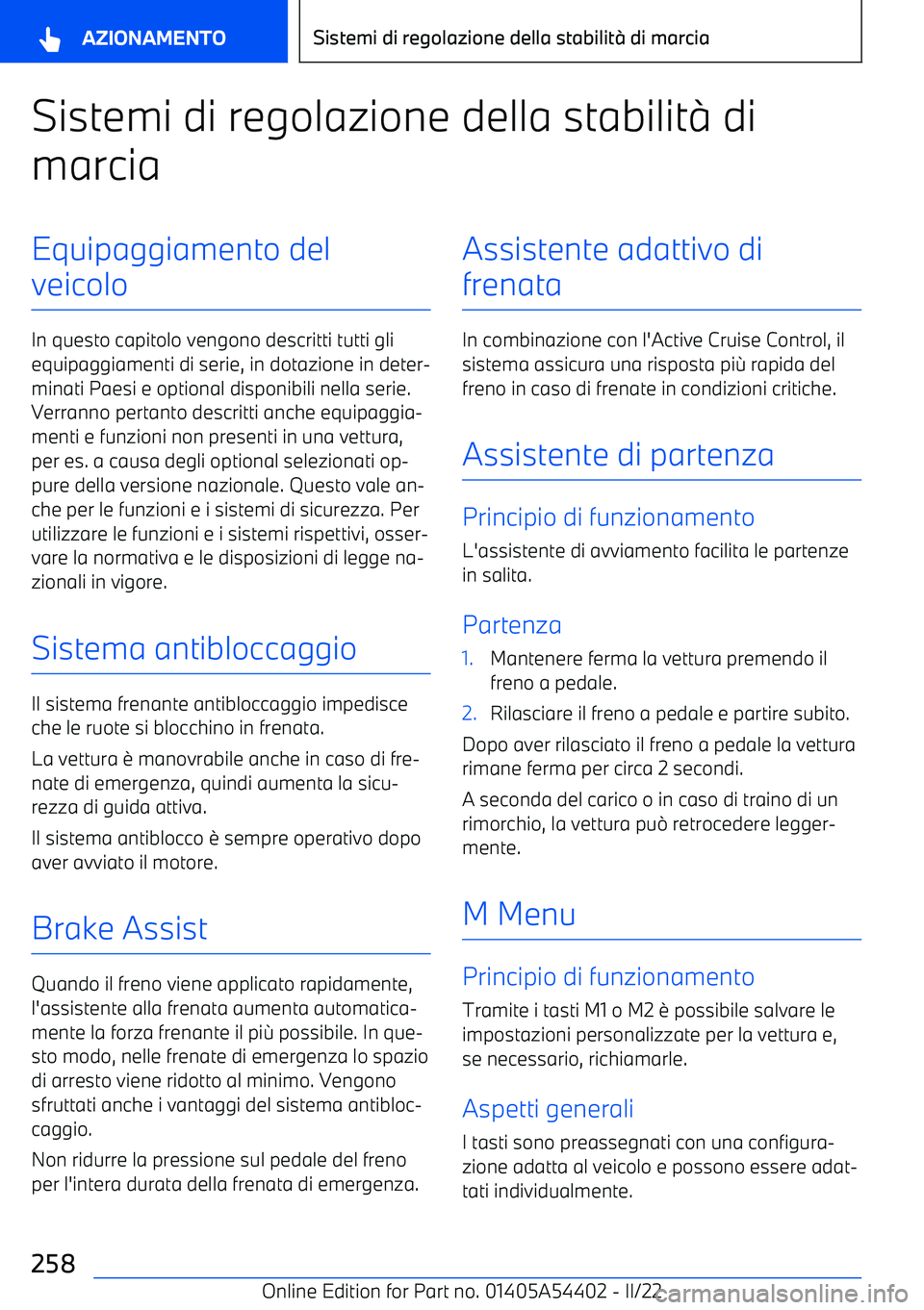 BMW X5 M 2022  Libretti Di Uso E manutenzione (in Italian) Sistemi di regolazione della stabilit
