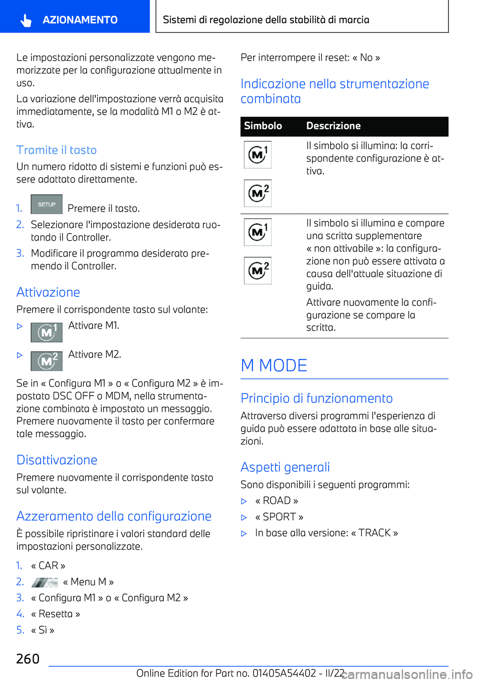 BMW X5 M 2022  Libretti Di Uso E manutenzione (in Italian) Le impostazioni personalizzate vengono me
