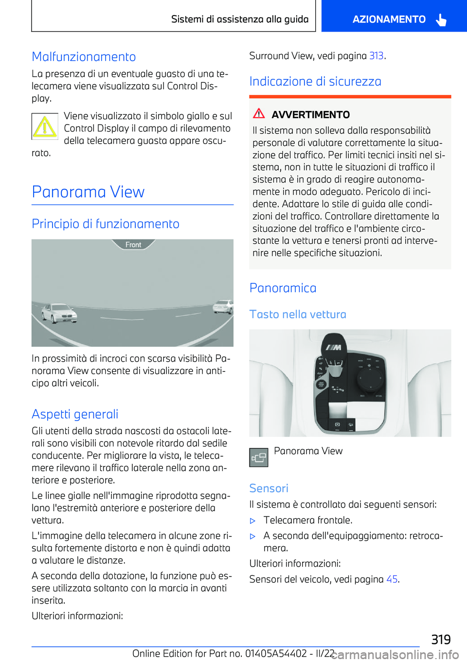 BMW X5 M 2022  Libretti Di Uso E manutenzione (in Italian) Malfunzionamento
La presenza di un eventuale guasto di una te