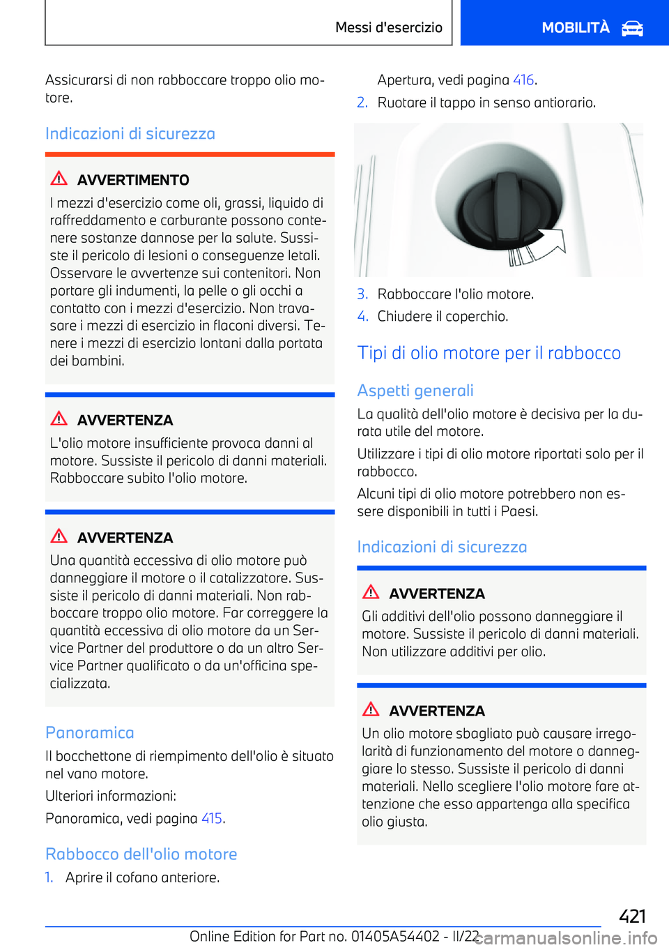 BMW X5 M 2022  Libretti Di Uso E manutenzione (in Italian) Assicurarsi di non rabboccare troppo olio mo