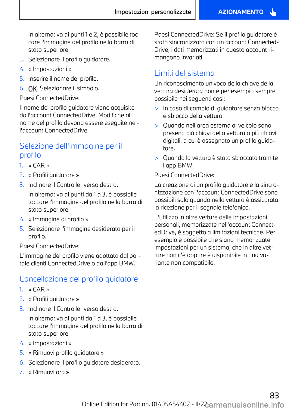 BMW X5 M 2022  Libretti Di Uso E manutenzione (in Italian) In alternativa ai punti 1 e 2, 