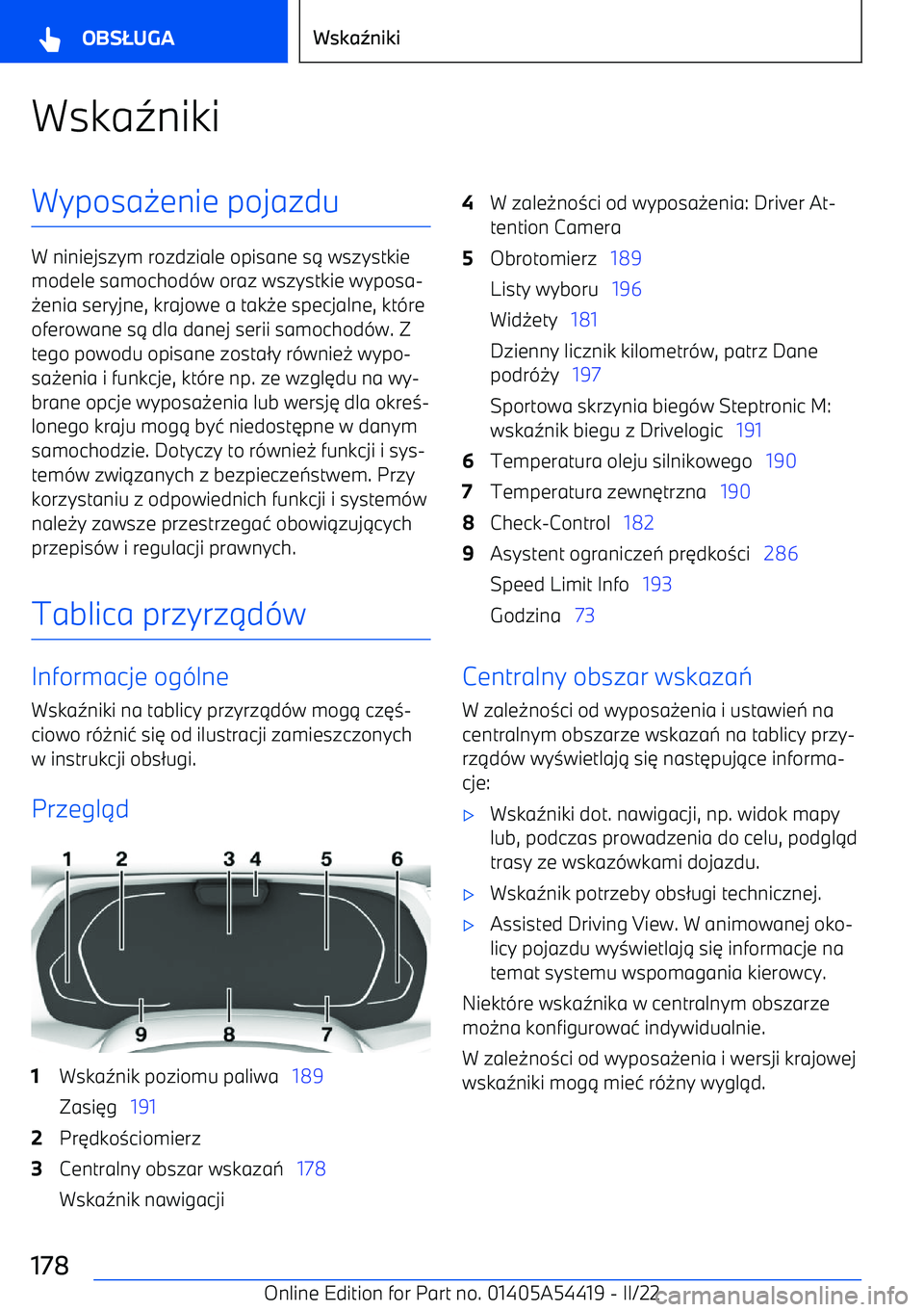 BMW X5 M 2022  Instrukcja obsługi (in Polish) Wska5nikiWyposa 0enie pojazdu
W niniejszym rozdziale opisane s 1 wszystkie
modele samochod -w oraz wszystkie wyposa
