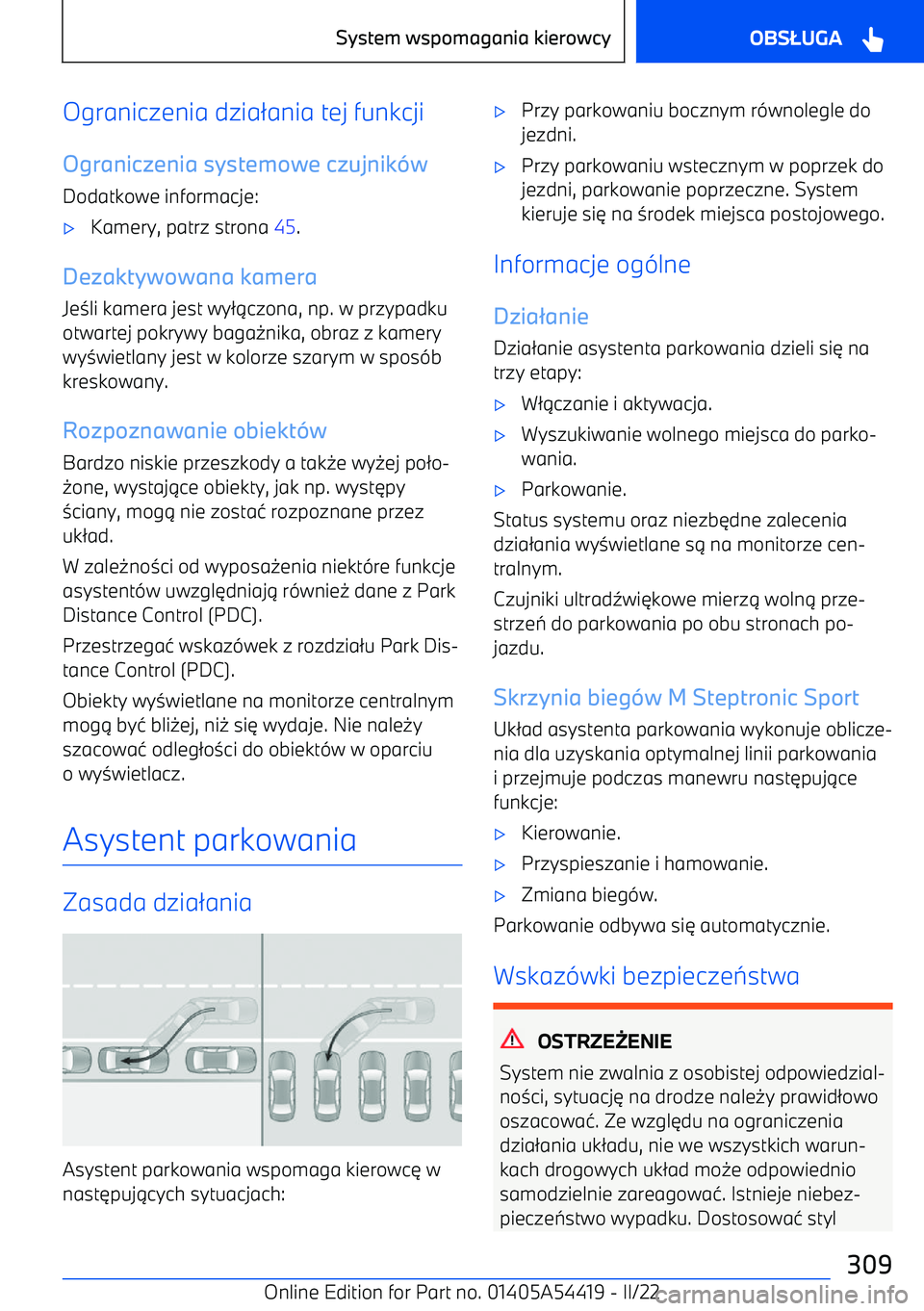 BMW X5 M 2022  Instrukcja obsługi (in Polish) Ograniczenia dzia2ania tej funkcji
Ograniczenia systemowe czujnik w
Dodatkowe informacje: