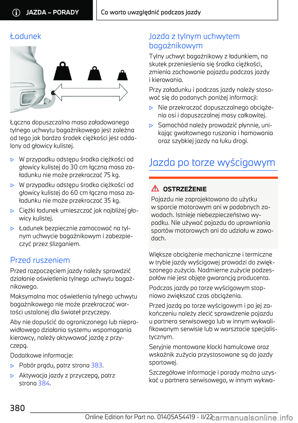 BMW X5 M 2022  Instrukcja obsługi (in Polish) .adunek
.1 czna dopuszczalna masa za 2adowanego
tylnego uchwytu baga 0nikowego jest zale 0na
od tego jak bardzo  3rodek ci 60ko3ci jest odda