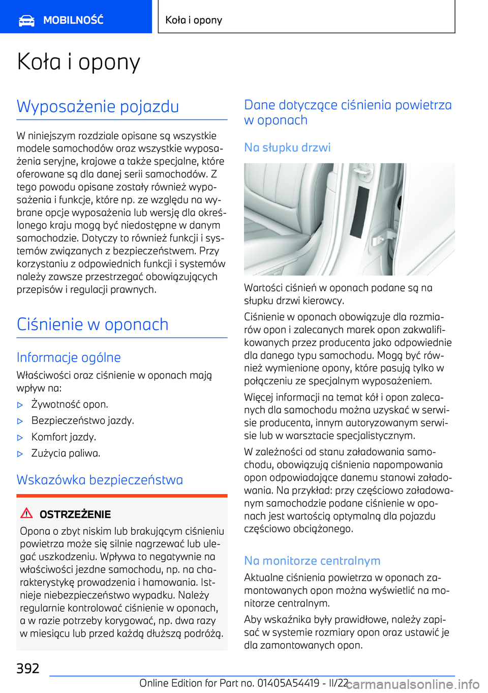 BMW X5 M 2022  Instrukcja obsługi (in Polish) Ko2a i oponyWyposa 0enie pojazdu
W niniejszym rozdziale opisane s 1 wszystkie
modele samochod -w oraz wszystkie wyposa