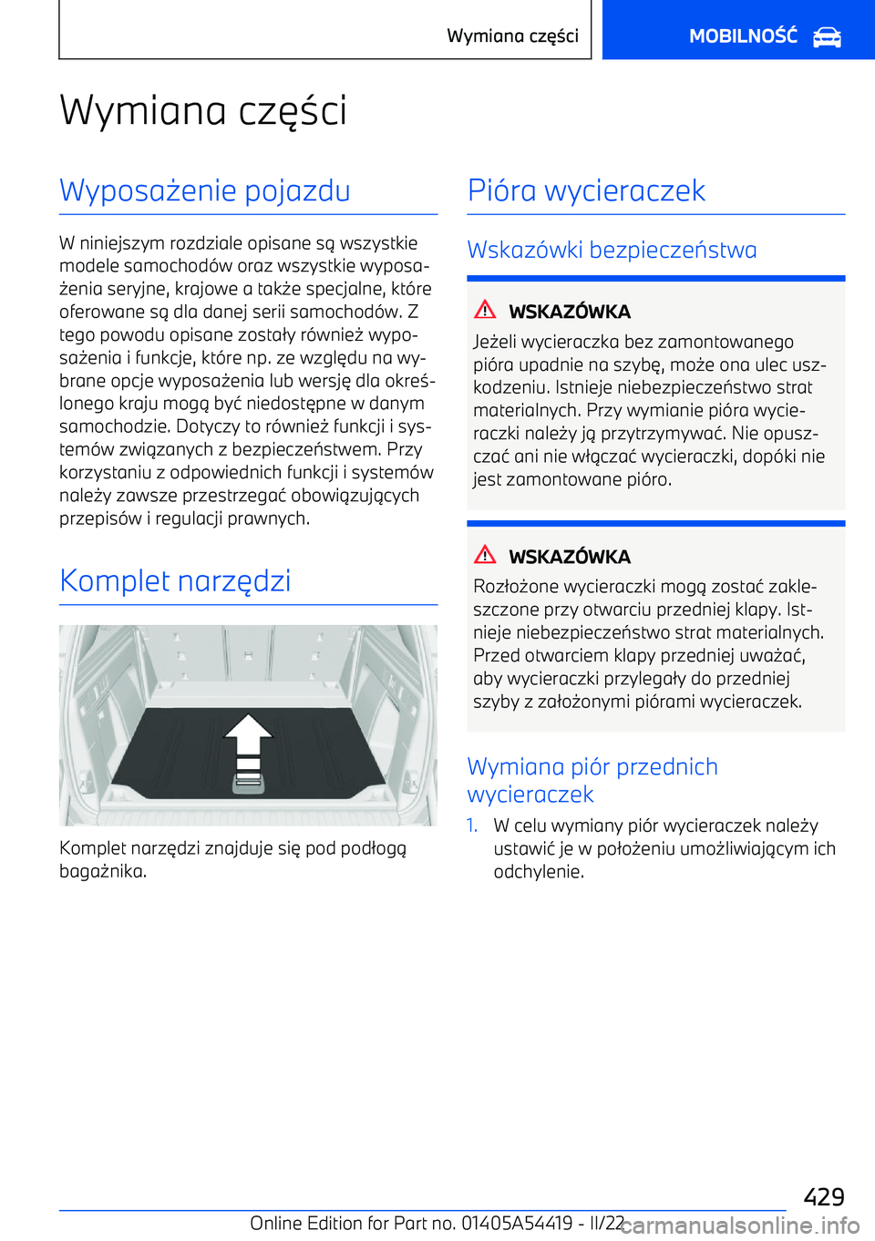 BMW X5 M 2022  Instrukcja obsługi (in Polish) Wymiana cz63ciWyposa 0enie pojazdu
W niniejszym rozdziale opisane s 1 wszystkie
modele samochod -w oraz wszystkie wyposa
