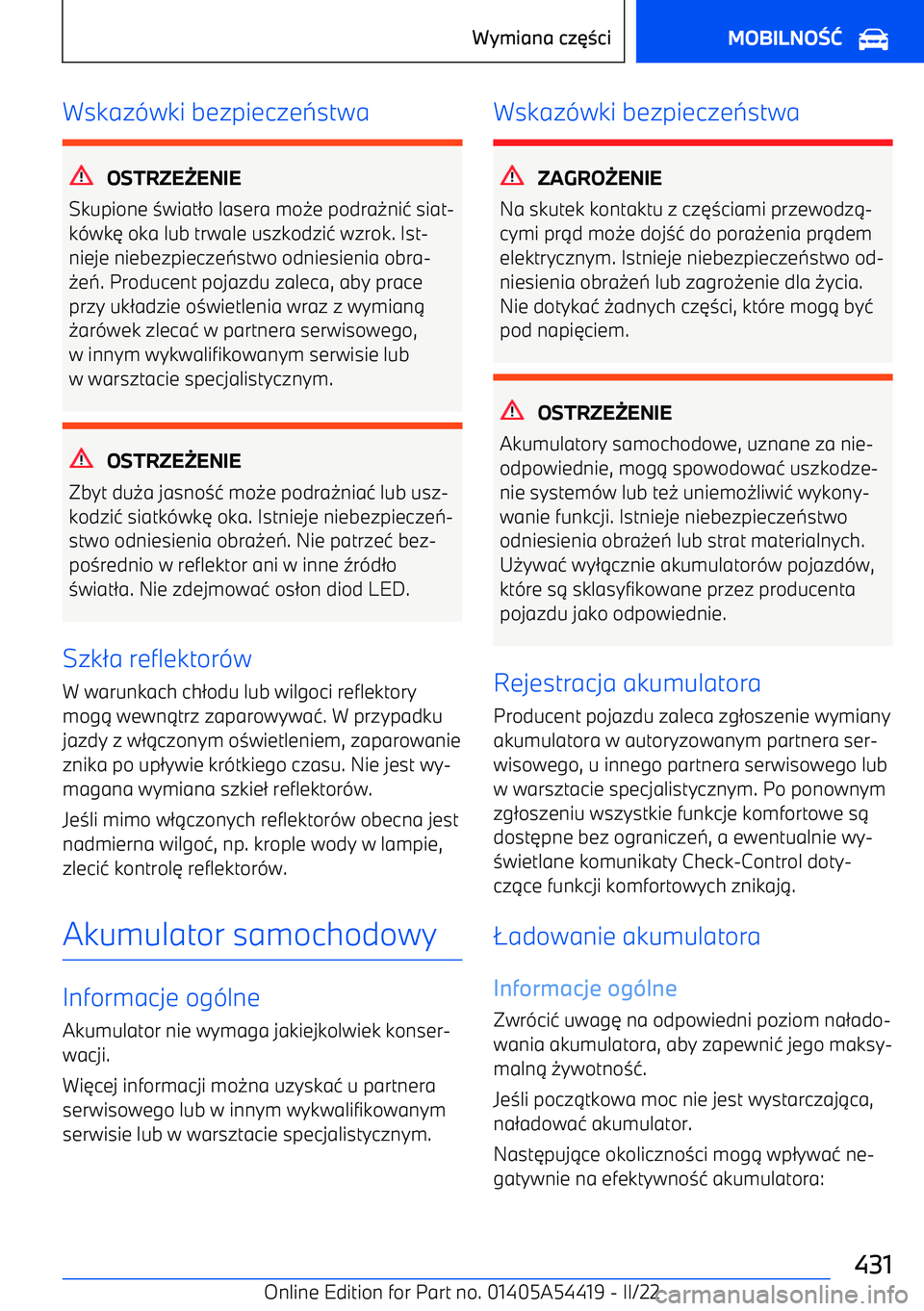 BMW X5 M 2022  Instrukcja obsługi (in Polish) Wskaz-wki bezpiecze 7stwa
OSTRZE ENIE
Skupione  3wiat 2o lasera mo 0e podra 0ni 4 siat