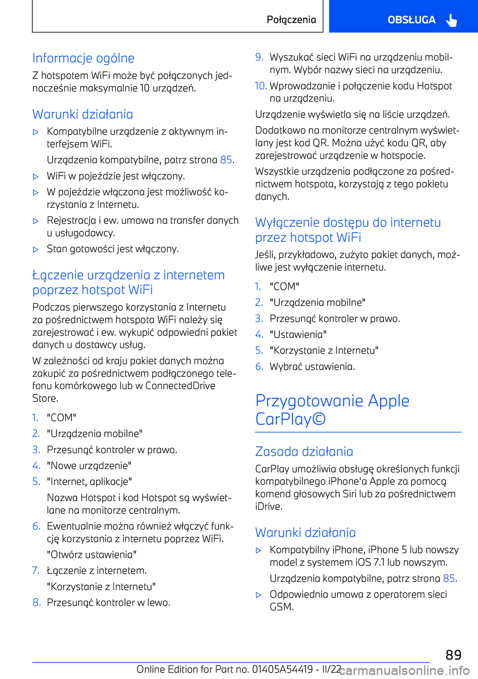 BMW X5 M 2022  Instrukcja obsługi (in Polish) Informacje og-lne
Z hotspotem WiFi mo 0e by 4 po 21czonych jed