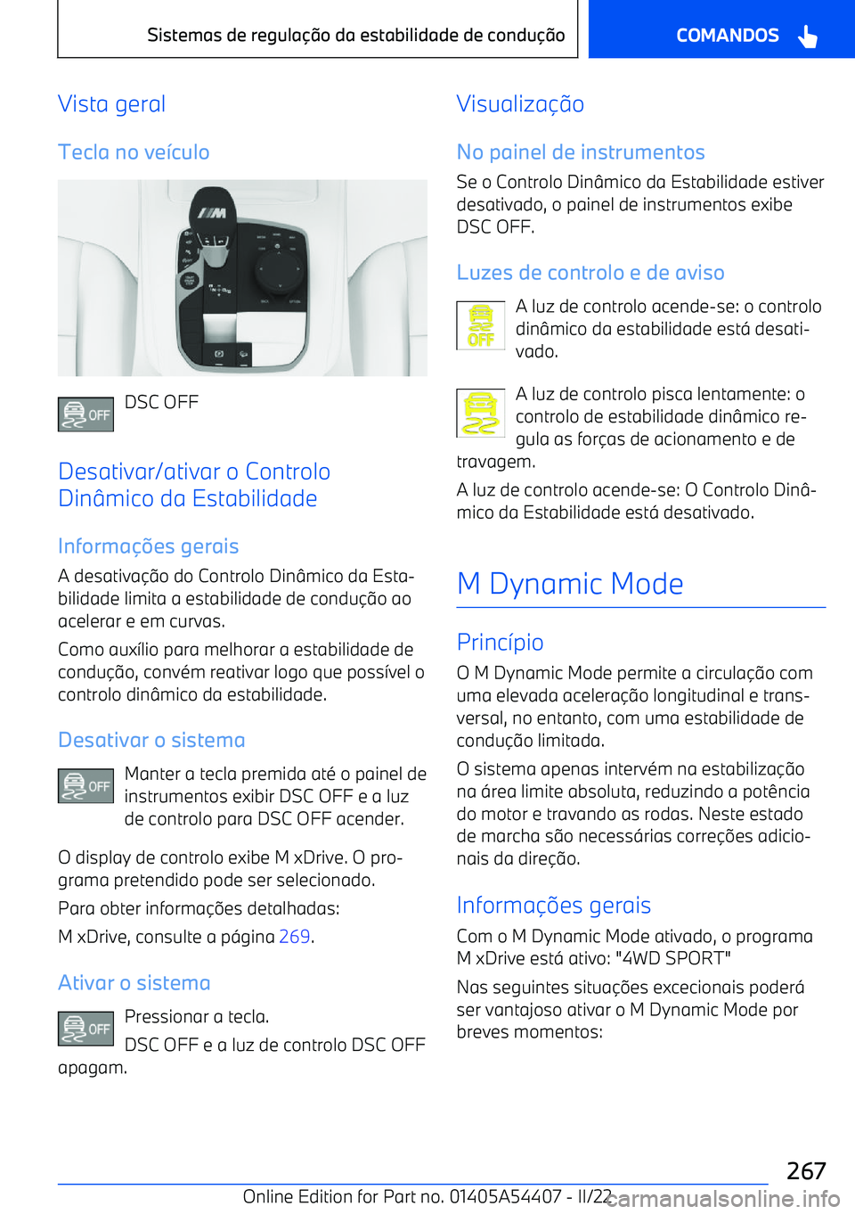 BMW X5 M 2022  Manual do condutor (in Portuguese) Vista geral
Tecla no ve