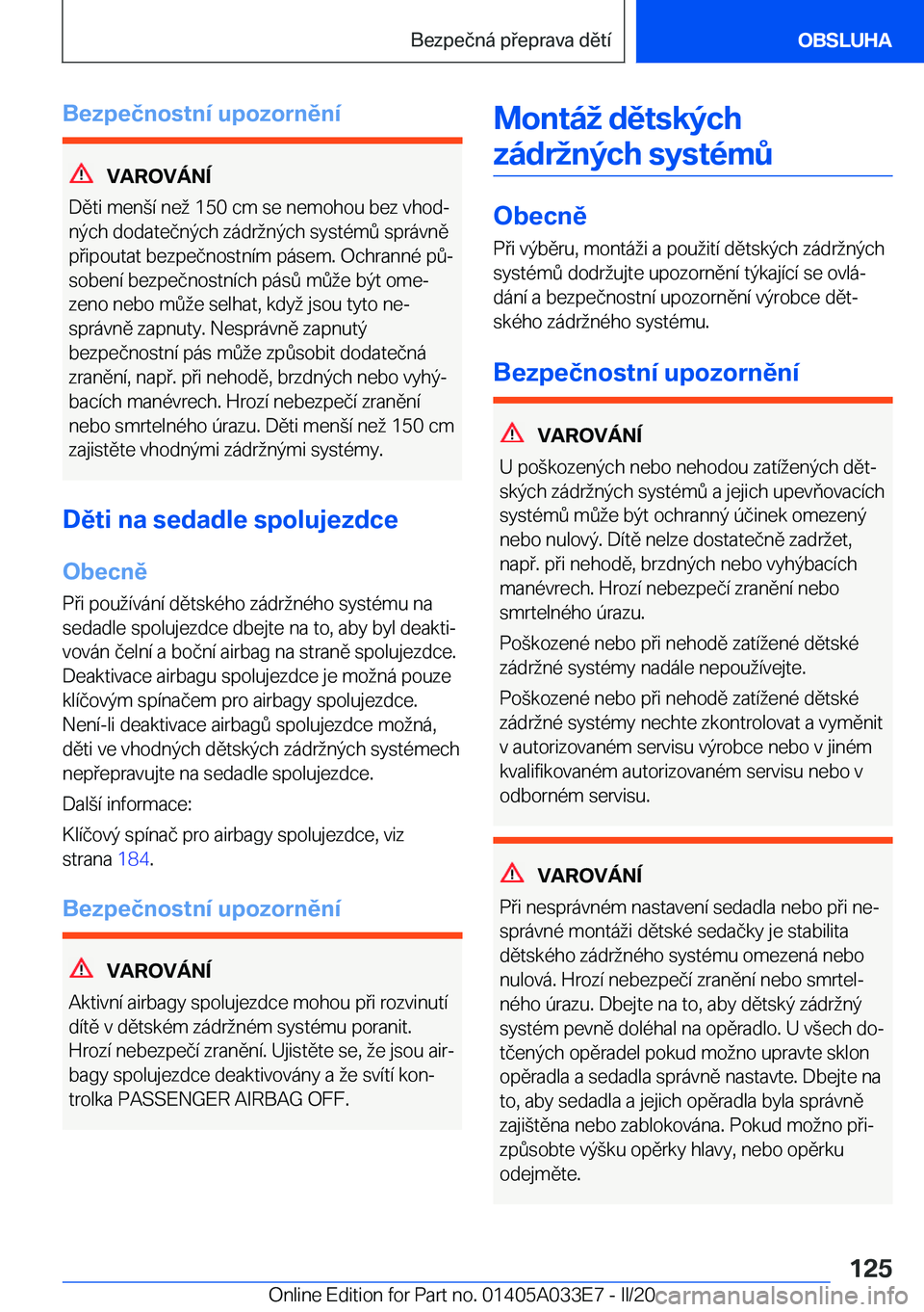 BMW X5 M 2020  Návod na použití (in Czech) �B�e�z�p�e�č�n�o�s�t�n�