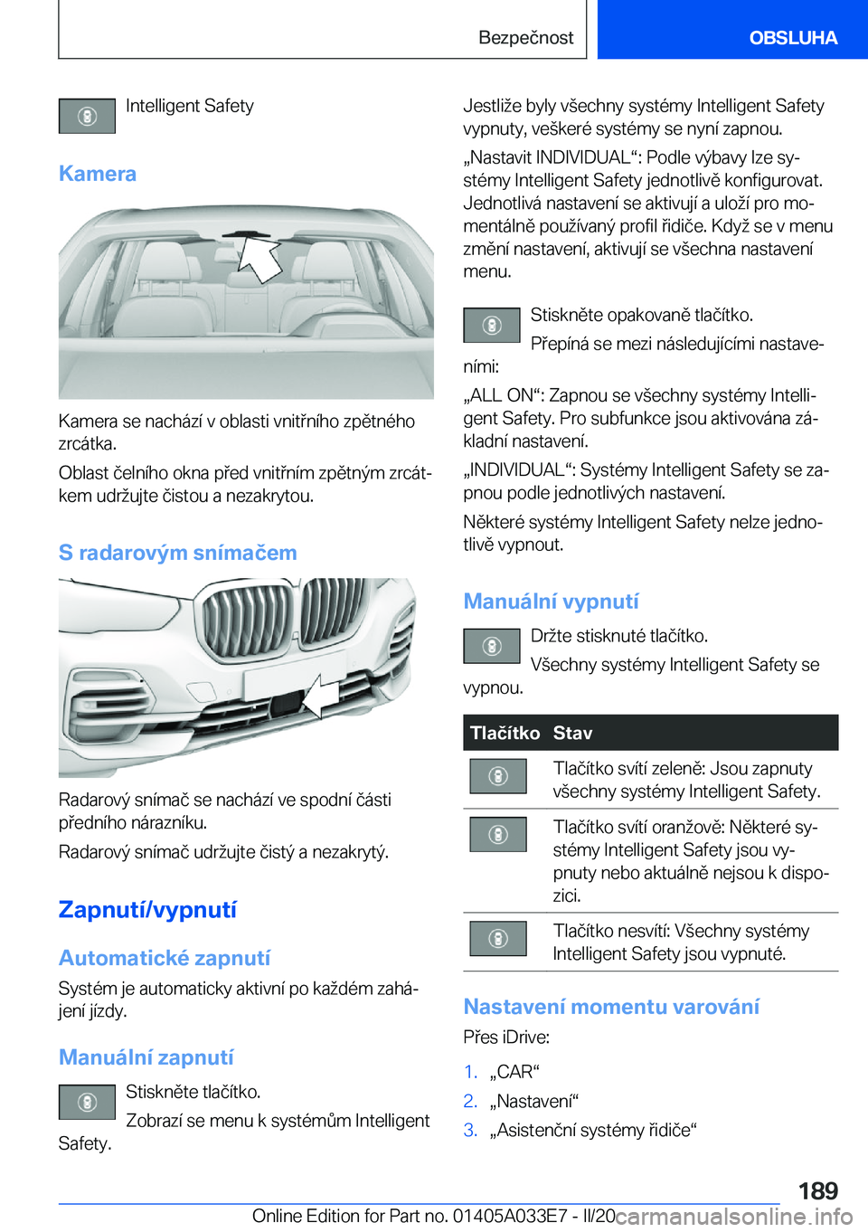 BMW X5 M 2020  Návod na použití (in Czech) �I�n�t�e�l�l�i�g�e�n�t��S�a�f�e�t�y
�K�a�m�e�r�a
�K�a�m�e�r�a��s�e��n�a�c�h�