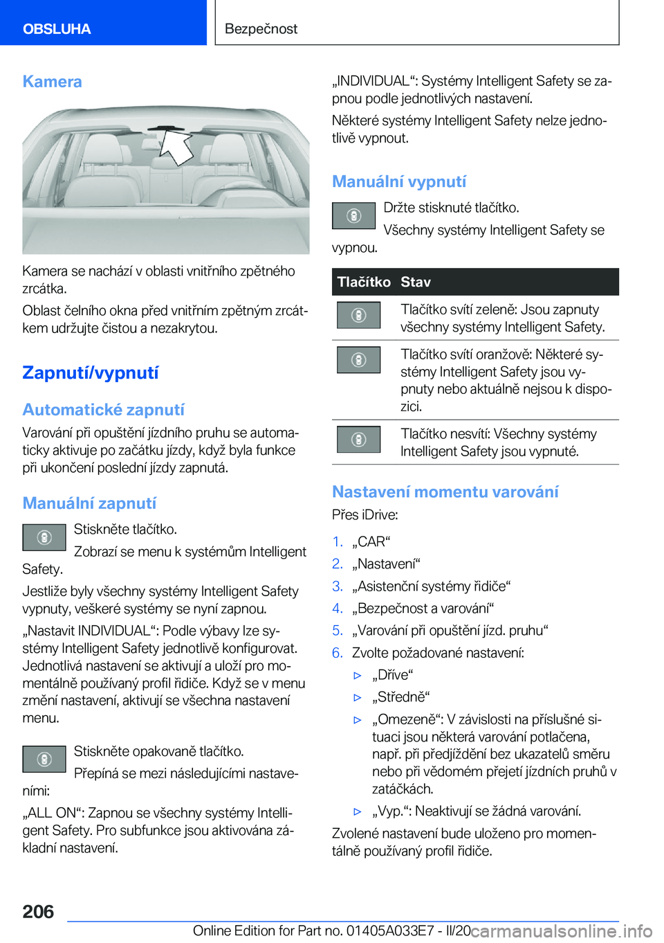 BMW X5 M 2020  Návod na použití (in Czech) �K�a�m�e�r�a
�K�a�m�e�r�a��s�e��n�a�c�h�