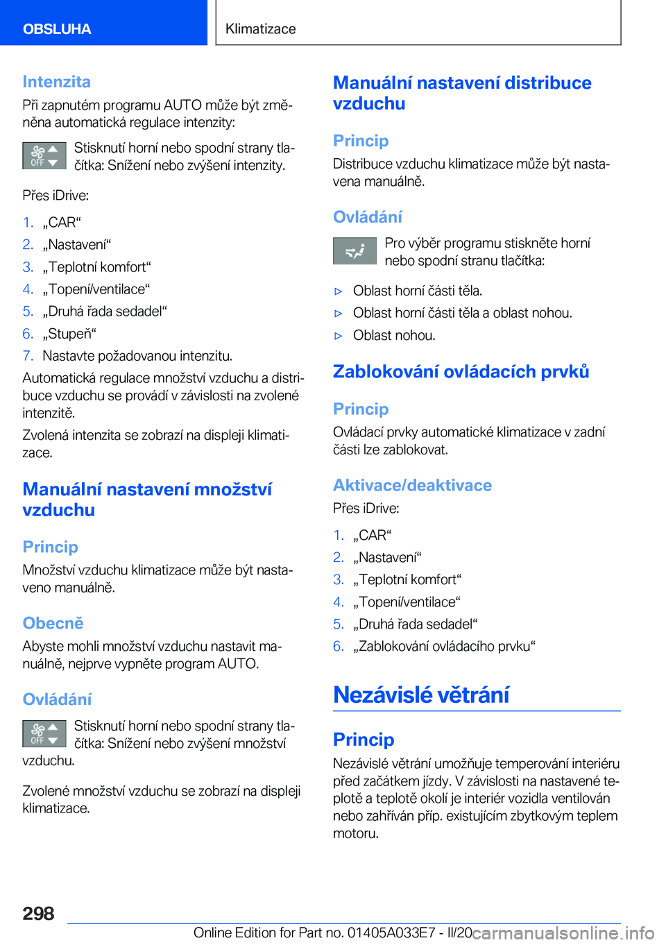 BMW X5 M 2020  Návod na použití (in Czech) �I�n�t�e�n�z�i�t�a
�P�i��z�a�p�n�u�t�