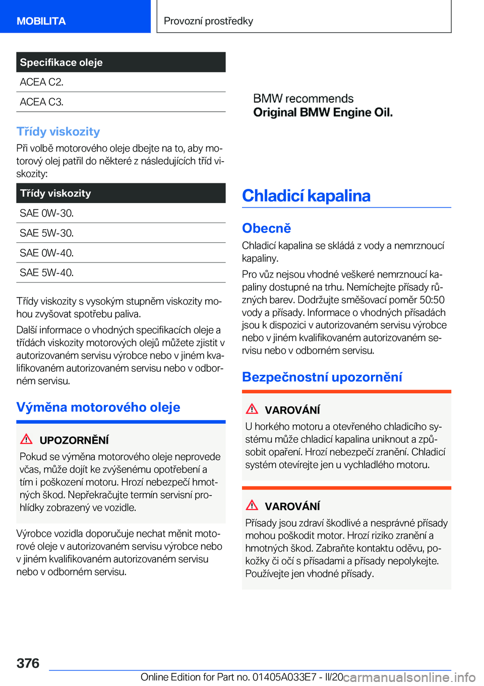 BMW X5 M 2020  Návod na použití (in Czech) �S�p�e�c�i�f�i�k�a�c�e��o�l�e�j�e�A�C�E�A��C�2�.�A�C�E�A��C�3�.
�T�